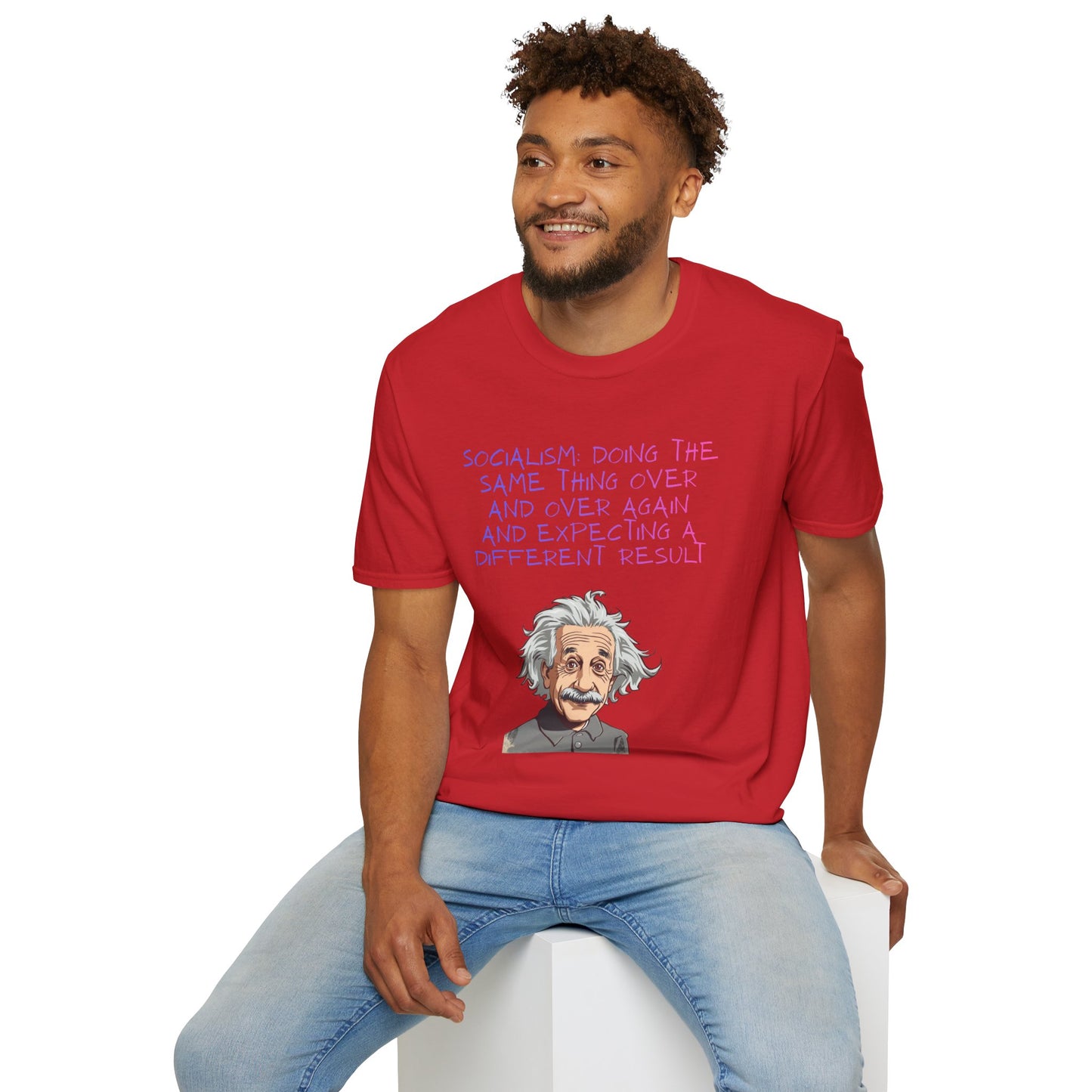 Einstein Quote T-Shirt — “Socialism Does The Same Thing Over And Over” Graphic Tee