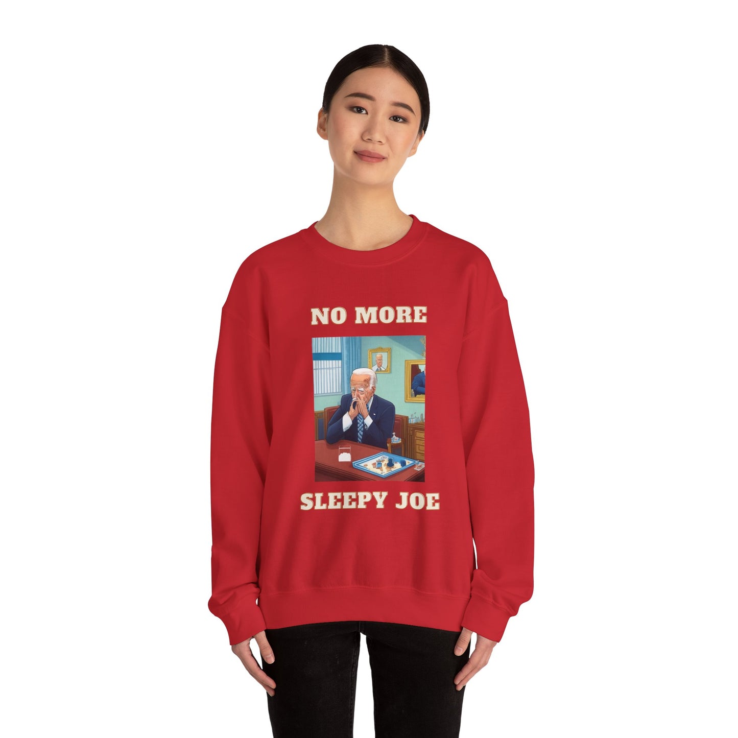 Crewneck Sweatshirt — "No More Sleepy Joe" Graphic Pullover