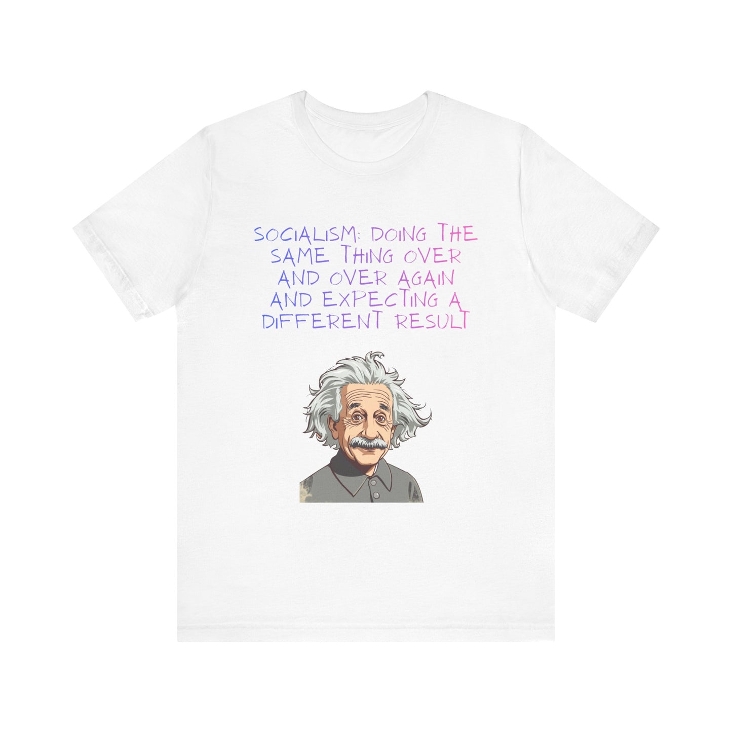 Einstein Graphic Tee — "Doing the Same Thing Over and Over" Funny Science T‑Shirt