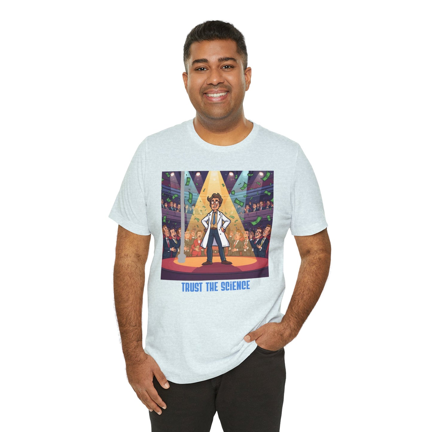 Trust the Science T-Shirt — Funny Scientist Graphic Tee