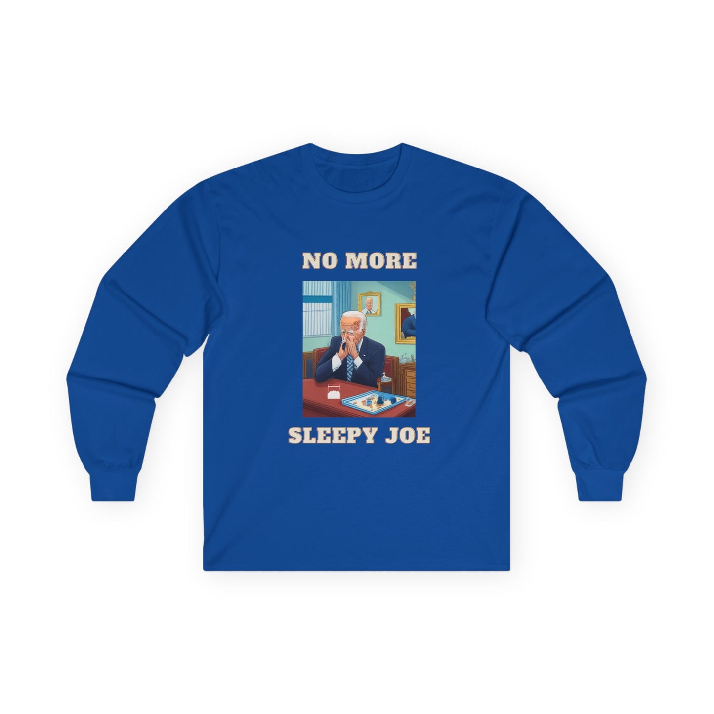 No More Sleepy Joe Long Sleeve Tee — Political Satire Graphic Shirt
