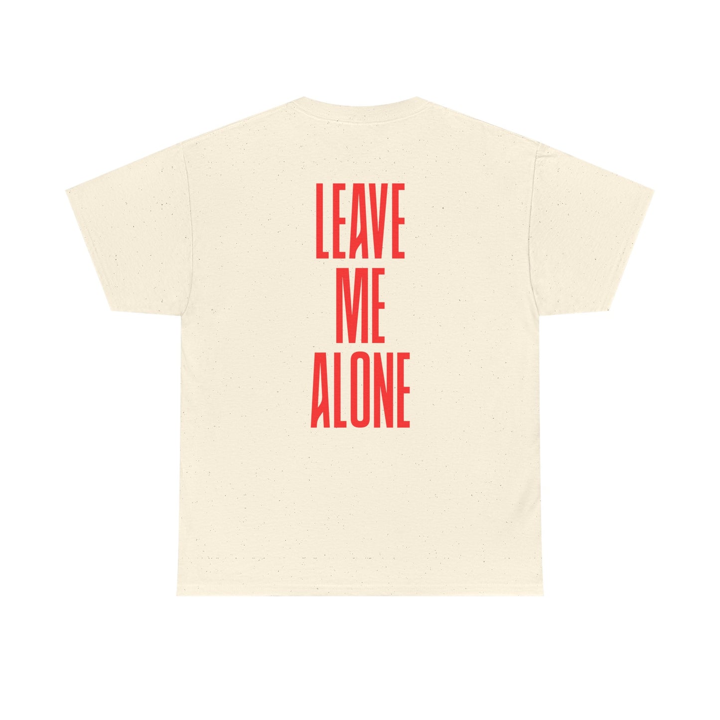 T-Shirt — 'Leave Me Alone' Bold Back Print Tee