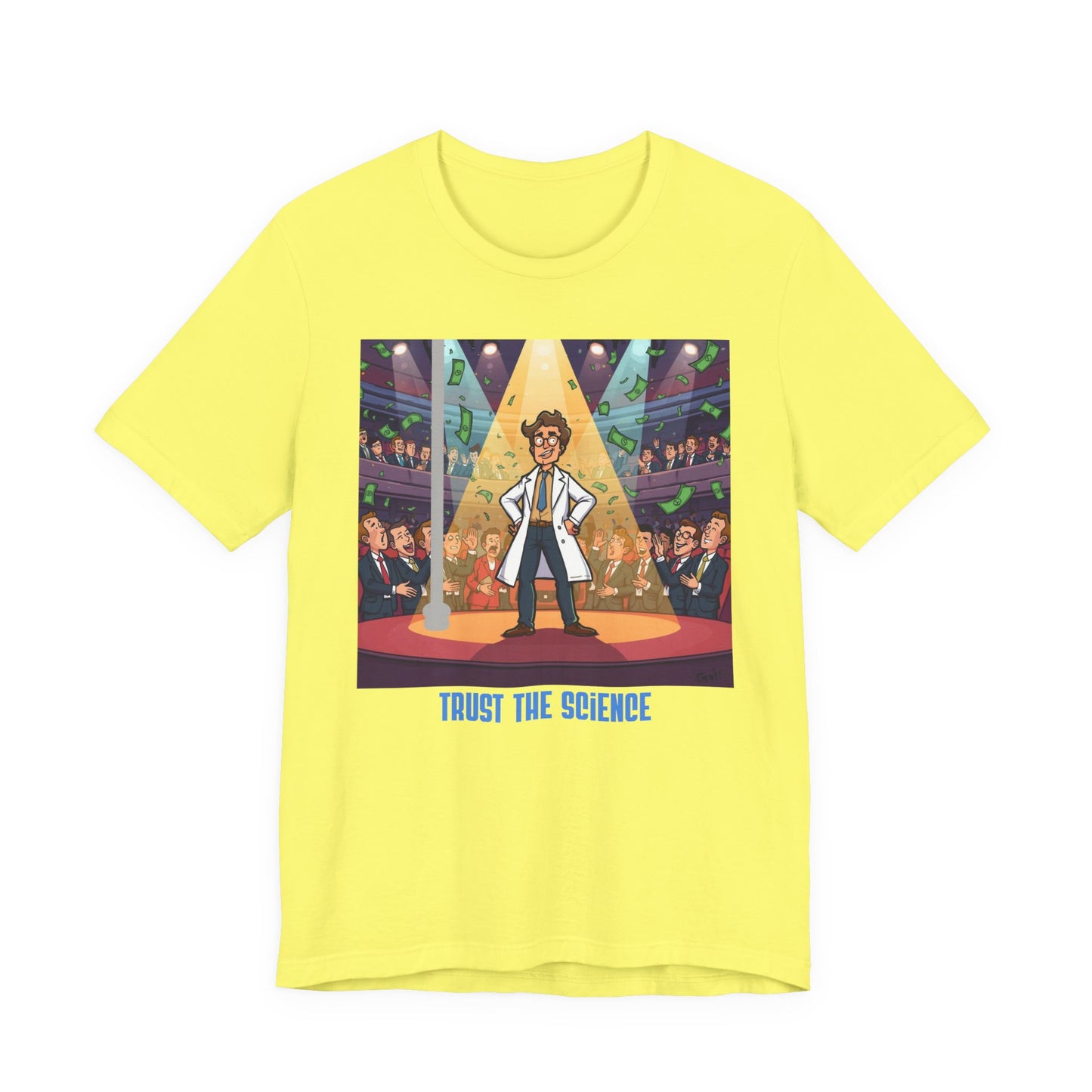 Trust the Science T-Shirt — Funny Scientist Graphic Tee