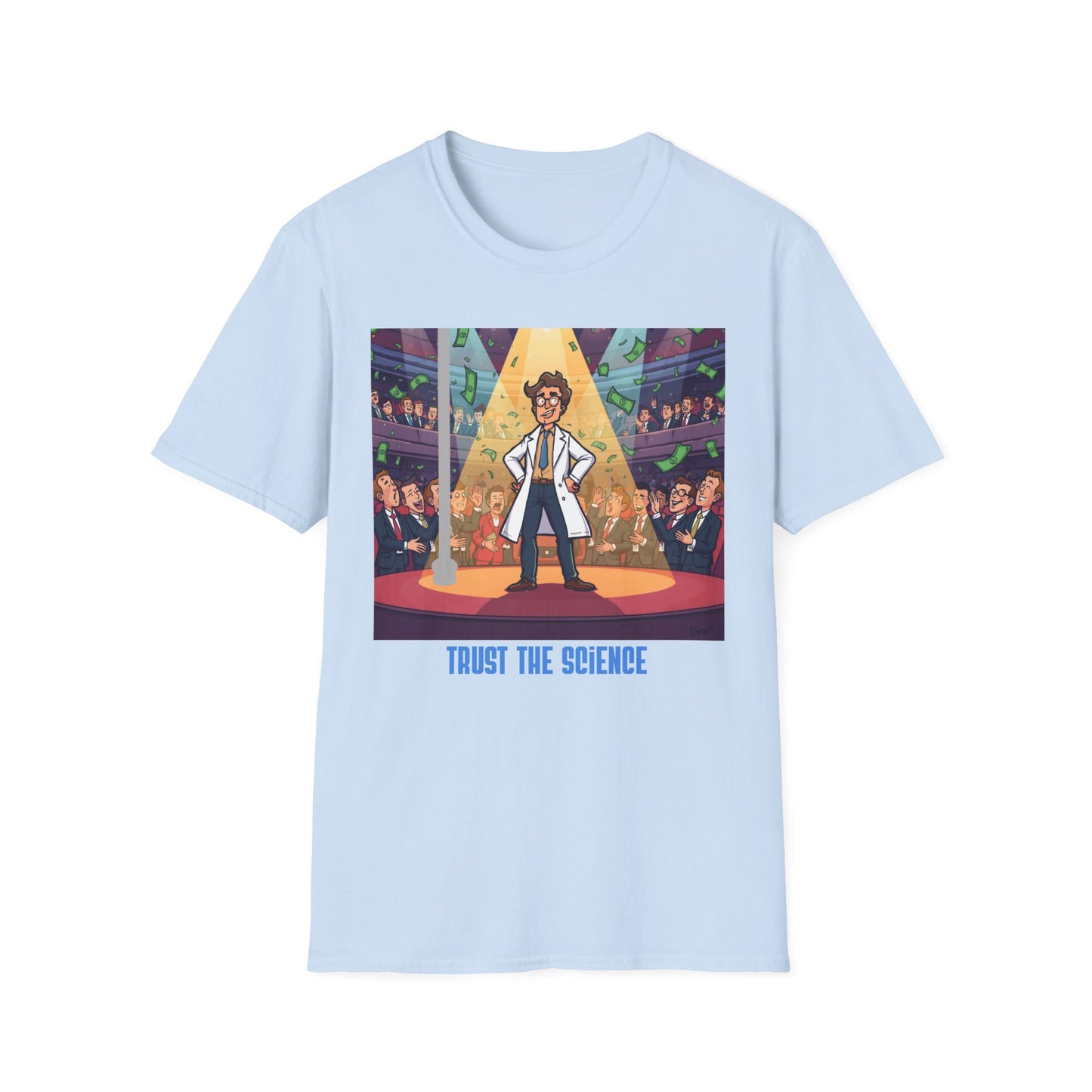 Trust the Science T-Shirt — Funny Scientist Cartoon Tee