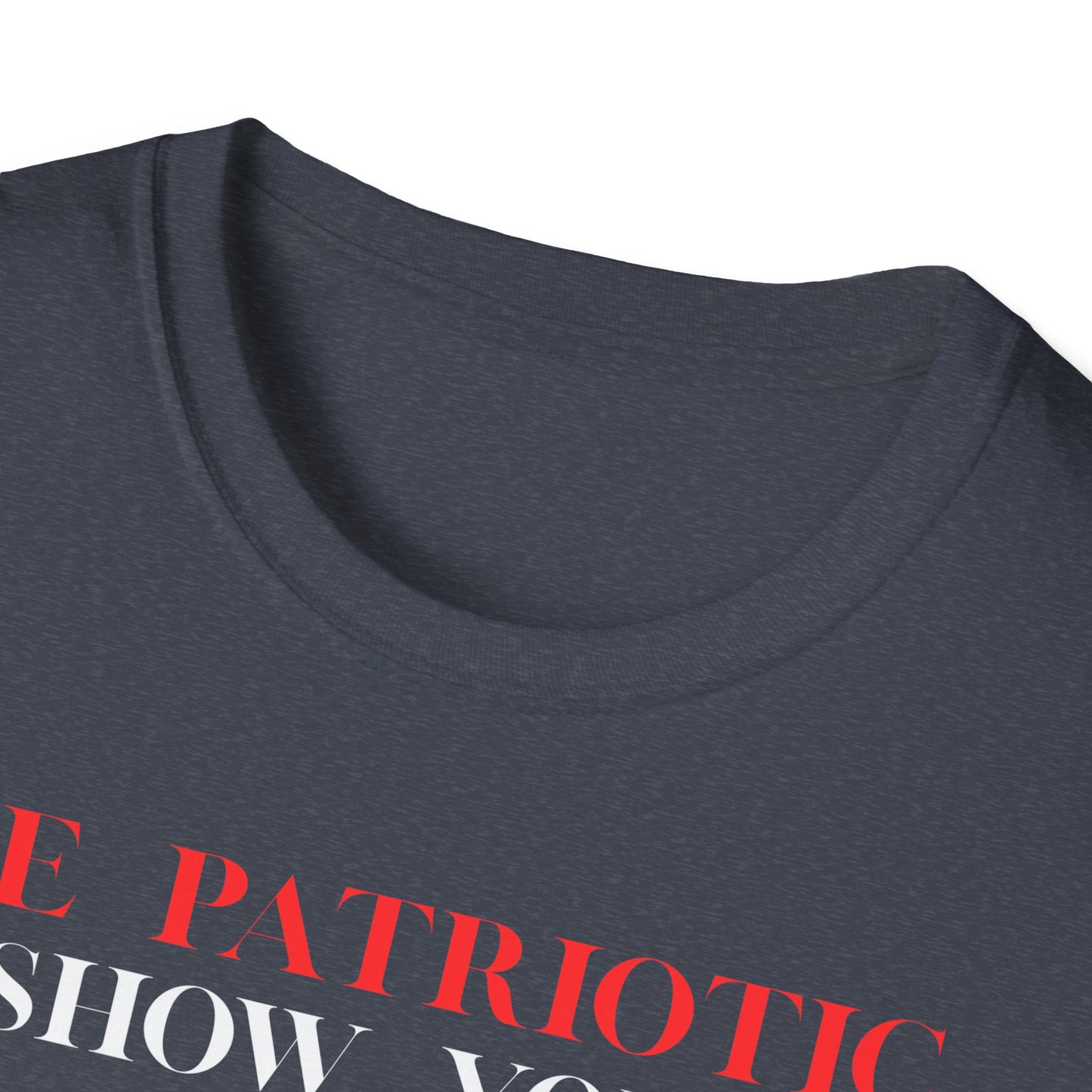 Graphic T-Shirt — "Be Patriotic Show Your Boobs to a Veteran" (Veteran Humor Tee)