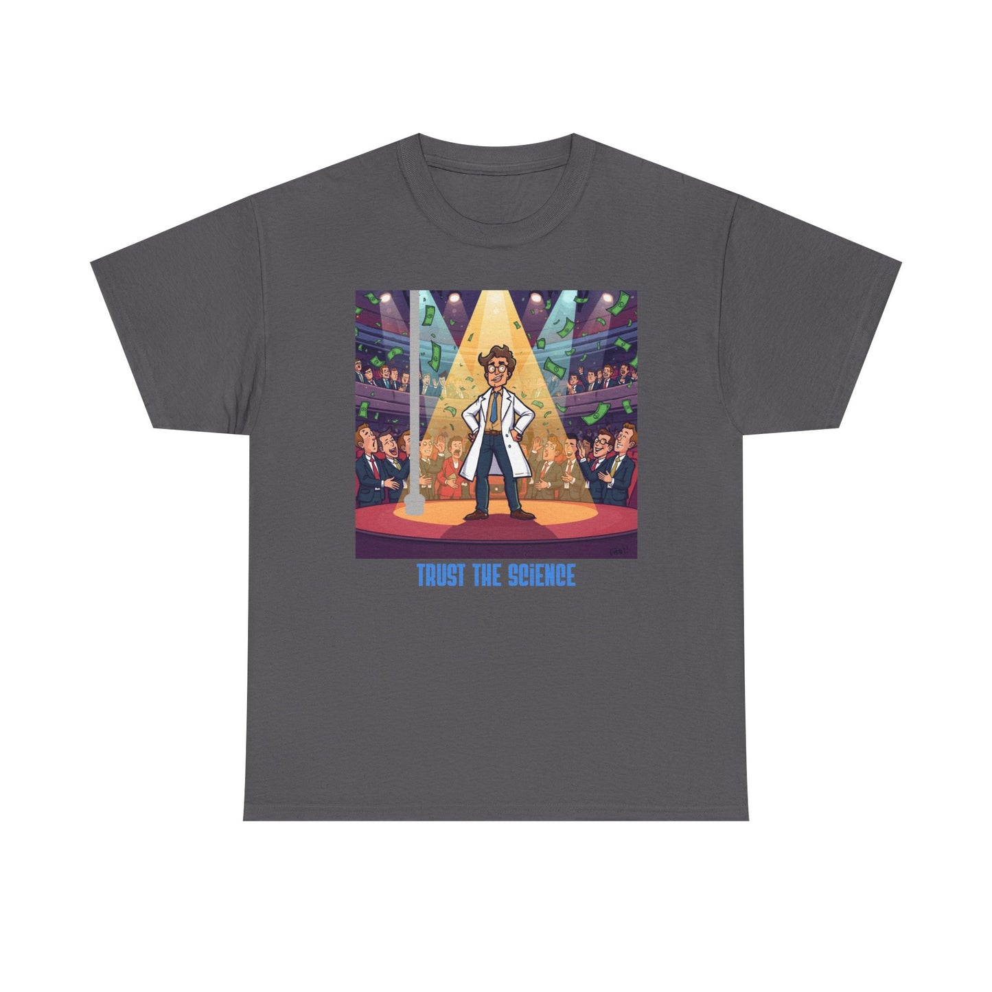 Trust the Science T-Shirt — Scientist Graphic Tee