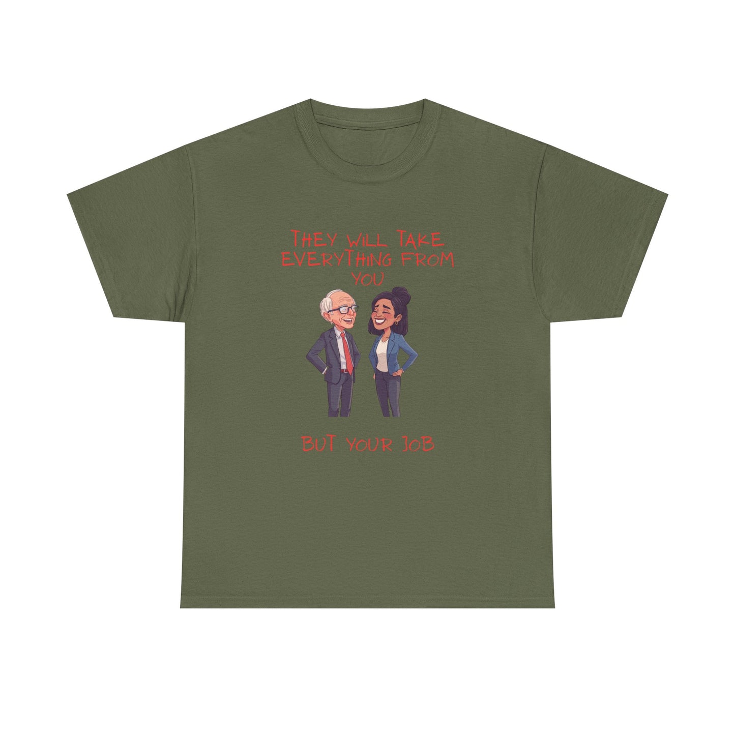 T‑Shirt — 'They Will Take Everything From You But You'll X‑3' Cartoon Political Couple Graphic Tee