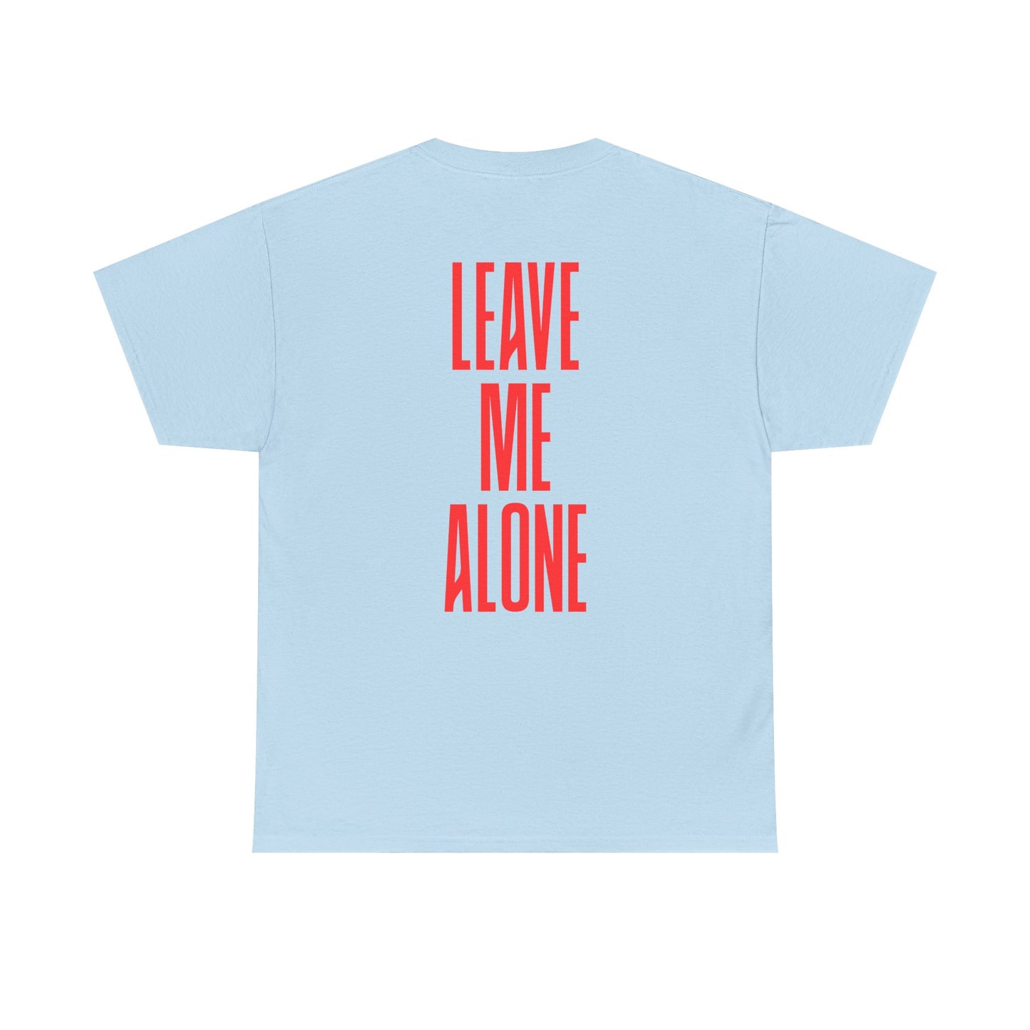 T-Shirt — 'Leave Me Alone' Bold Back Print Tee