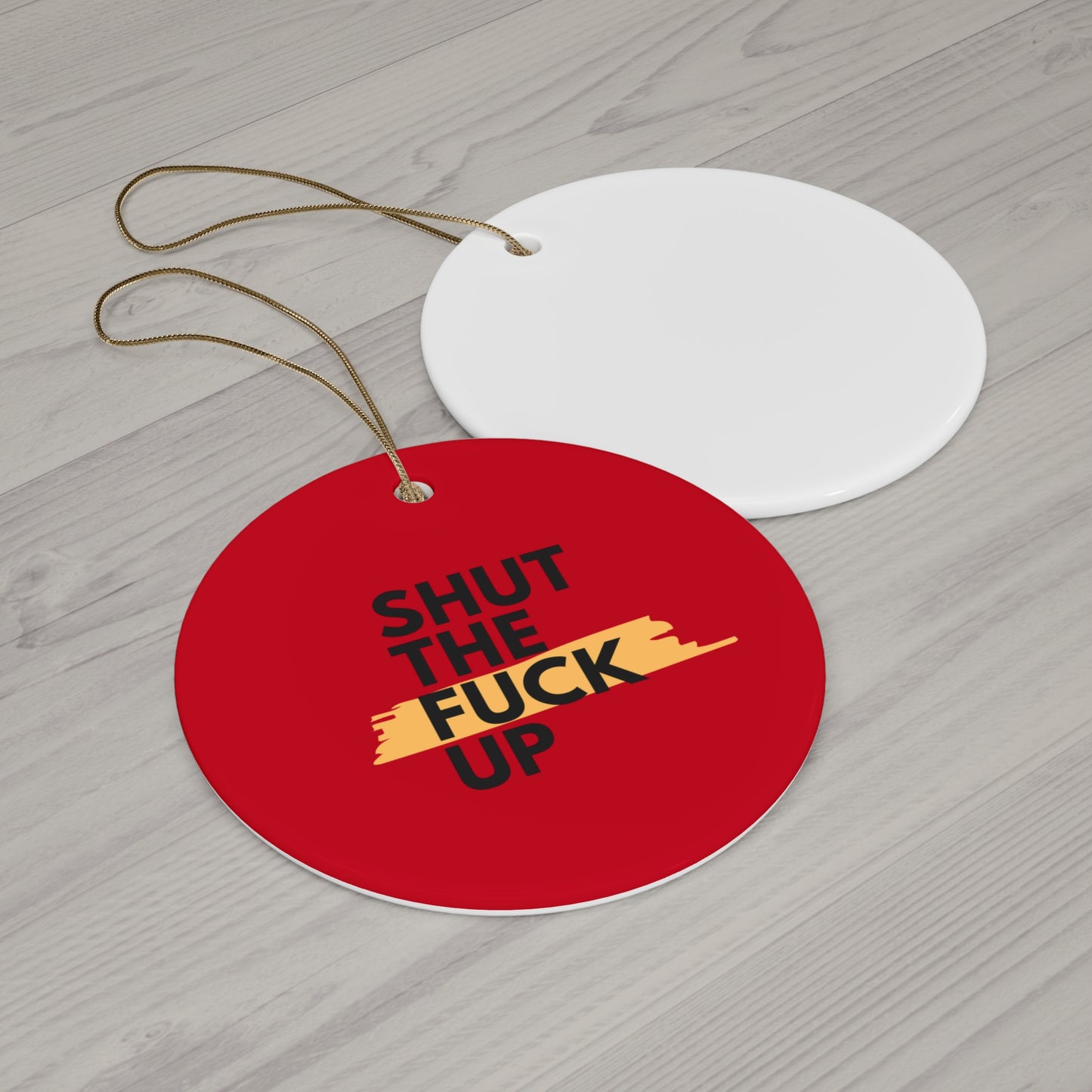Ceramic Star Ornament – "Shut The Fuck Up" Funny Holiday Decoration