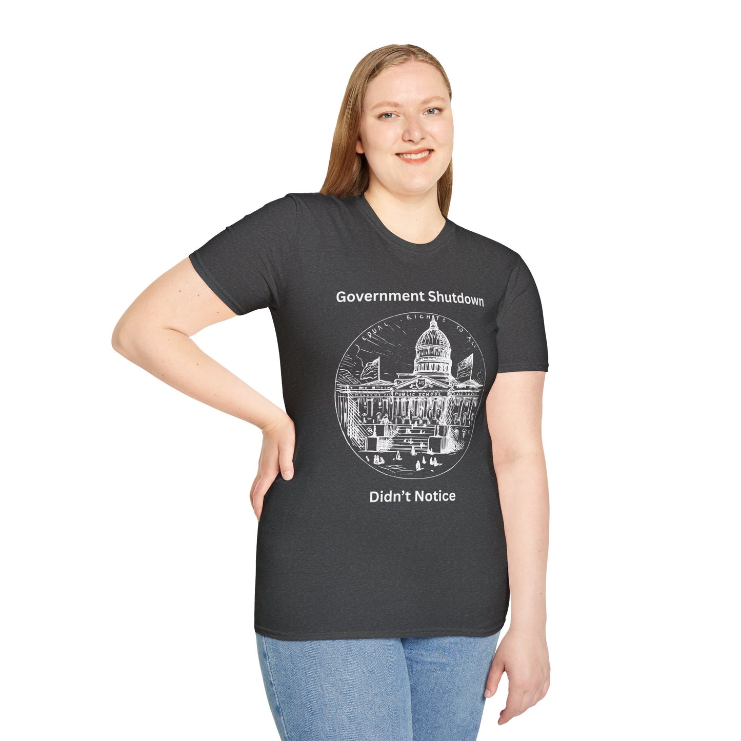 Government Shutdown Didn't Notice T-Shirt — Capitol Graphic Political Humor Tee