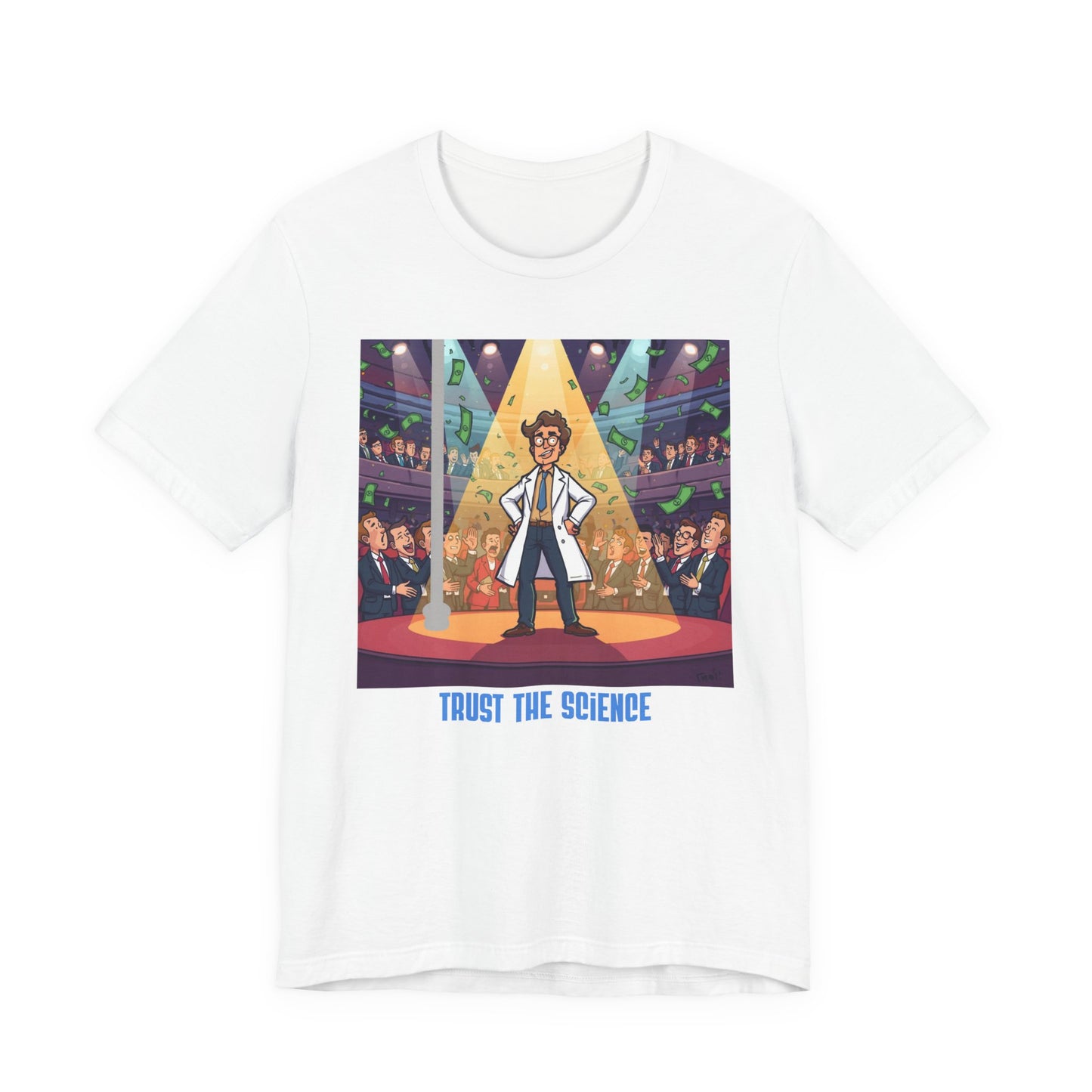 Trust the Science T-Shirt — Funny Scientist Graphic Tee
