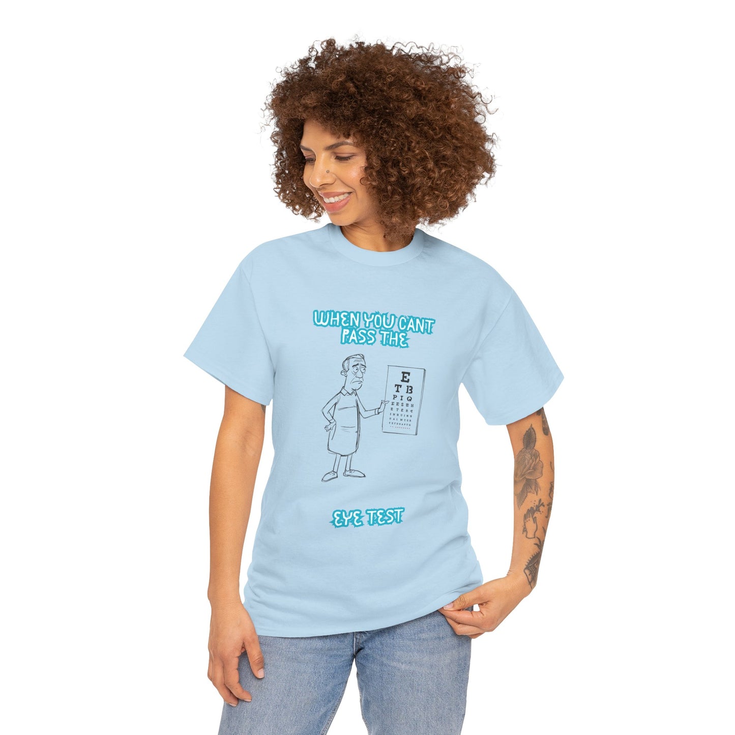 Eye Test Graphic Tee — Funny Optometrist Cartoon Shirt (When You Can't Read The Eye Test)