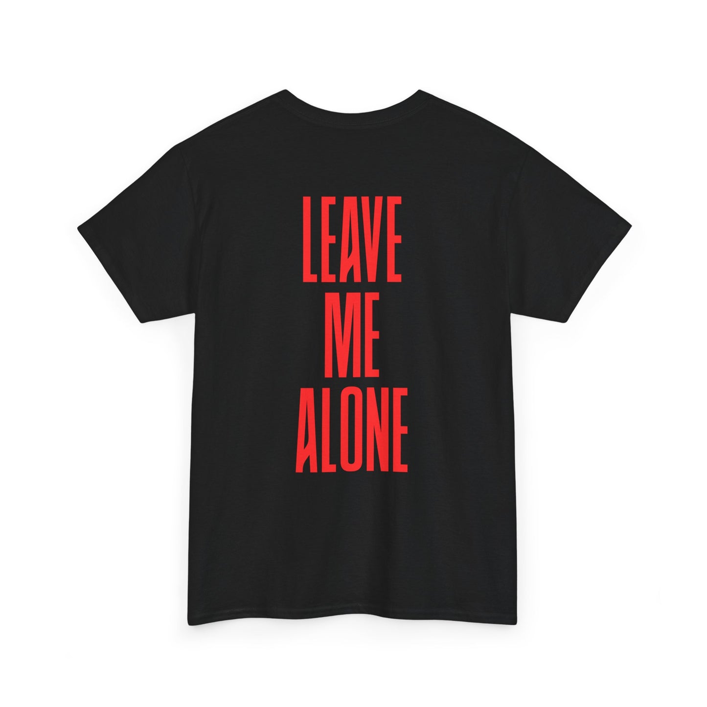 T-Shirt — 'Leave Me Alone' Bold Back Print Tee