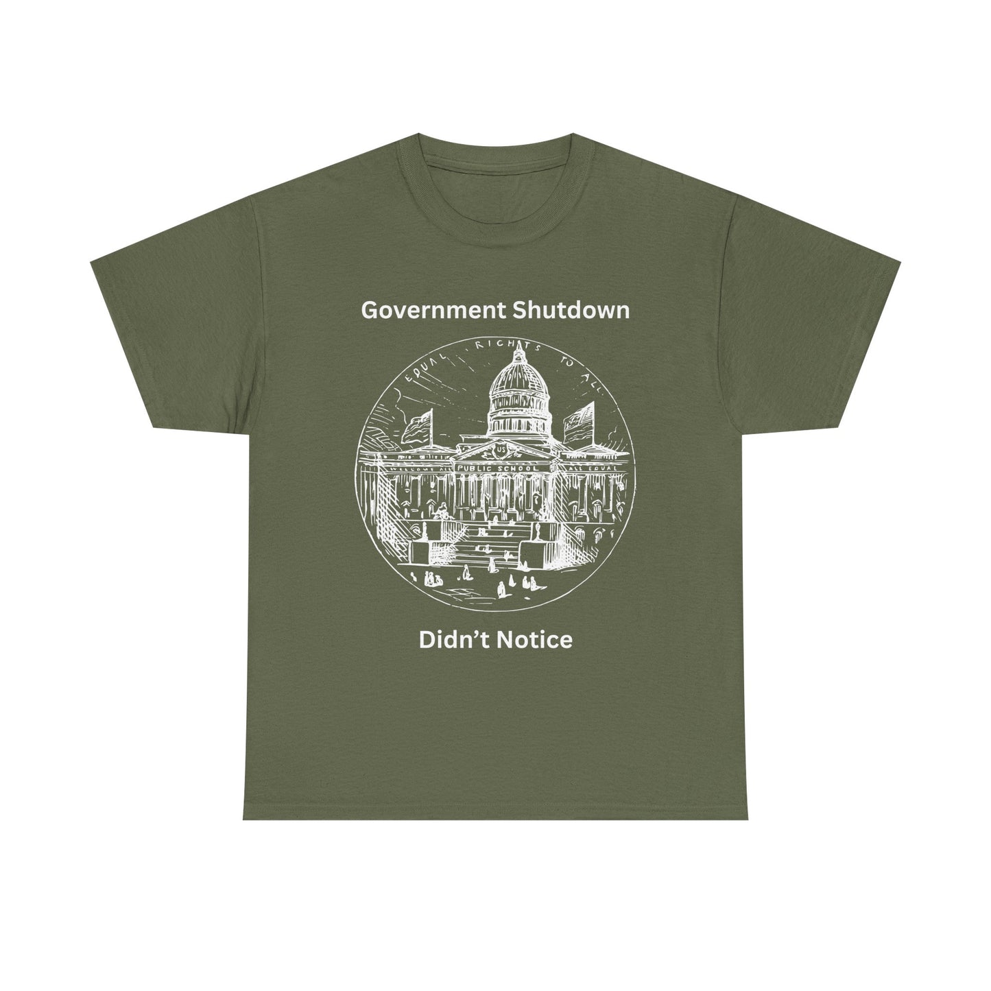 Government Shutdown Didn't Notice T-Shirt — Capitol Graphic Political Humor Tee