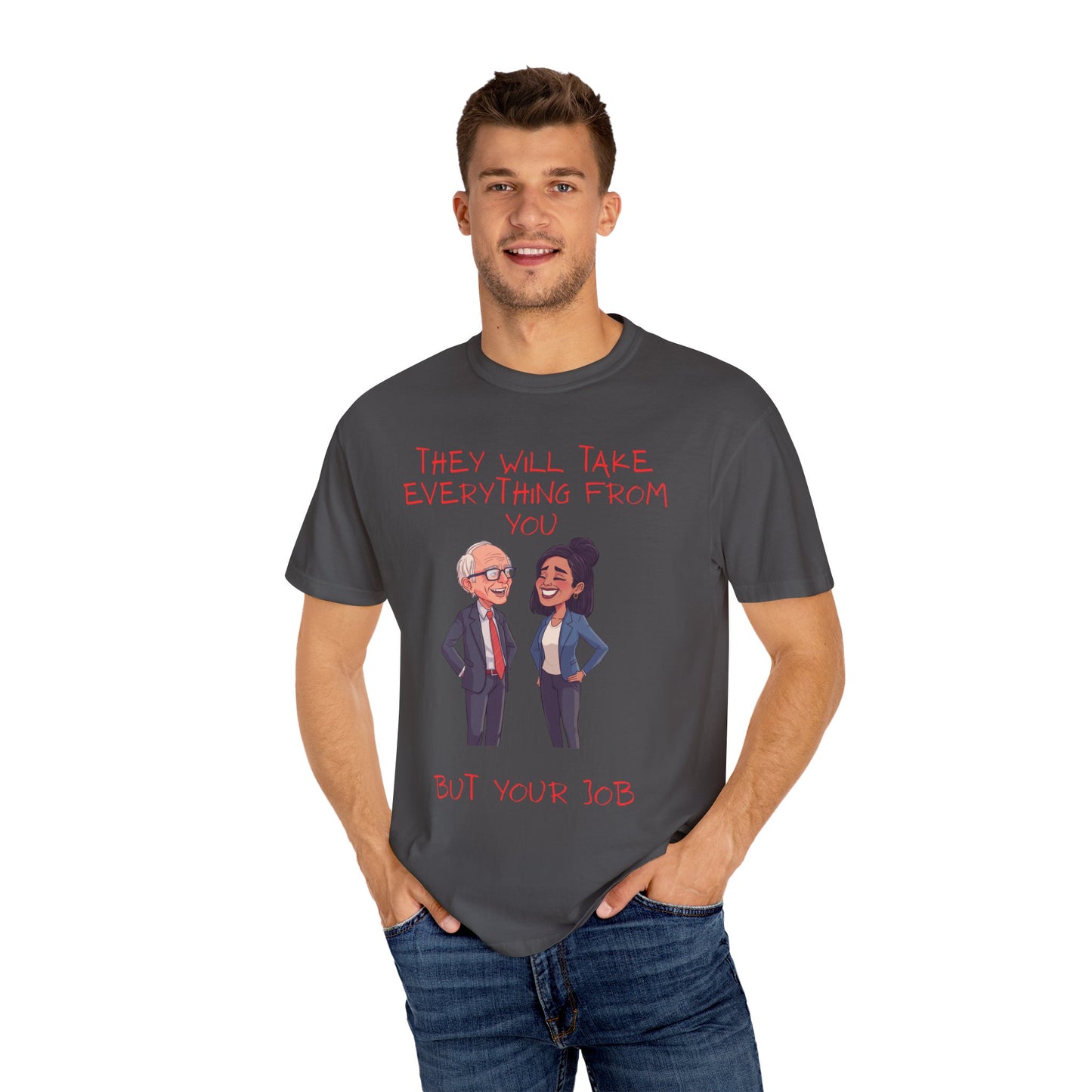 T-Shirt — 'They Will Take Everything From You But Your Job' Cartoon Duo Graphic Tee