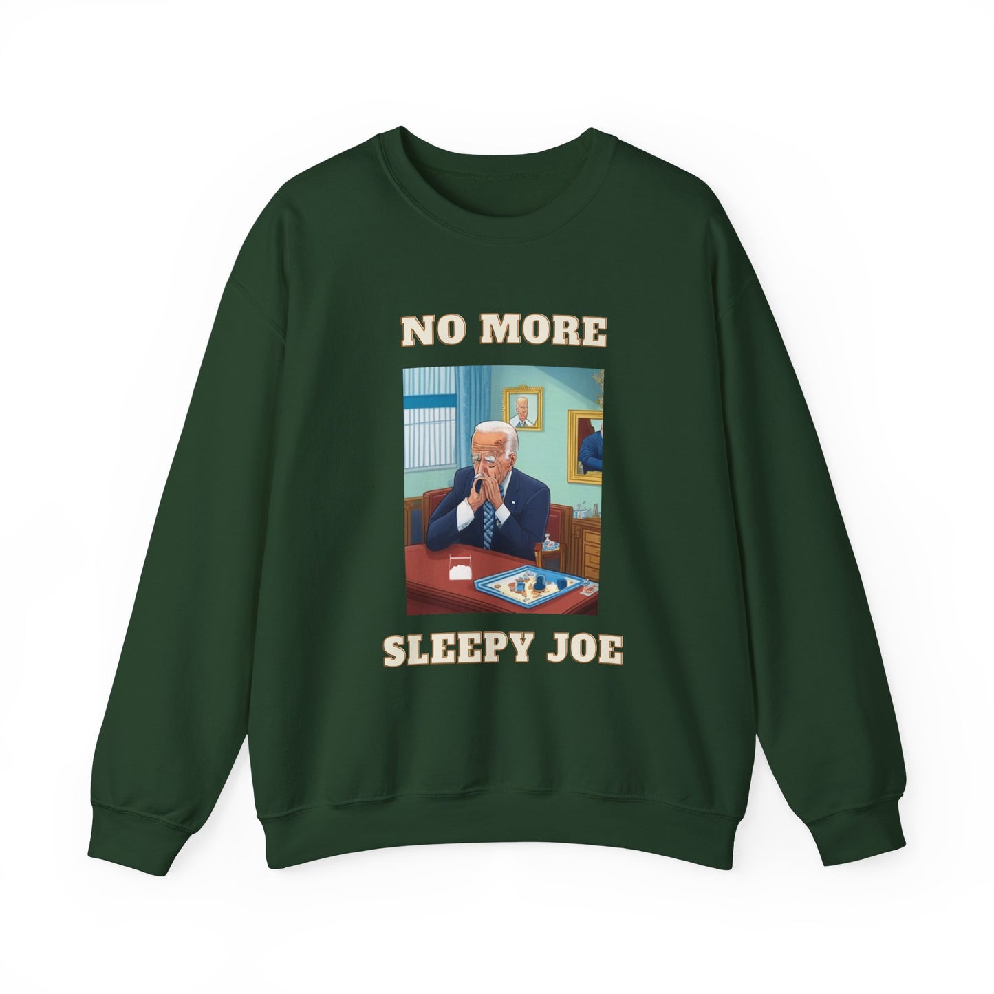 Crewneck Sweatshirt — "No More Sleepy Joe" Graphic Pullover
