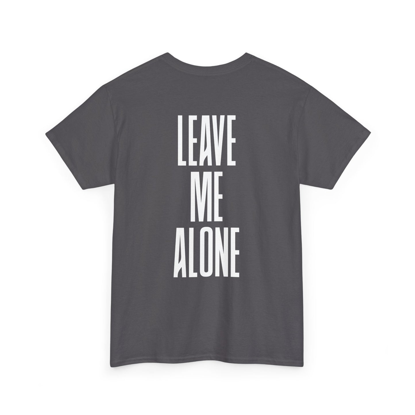 Leave Me Alone T‑Shirt — Bold Vertical Text Graphic Tee