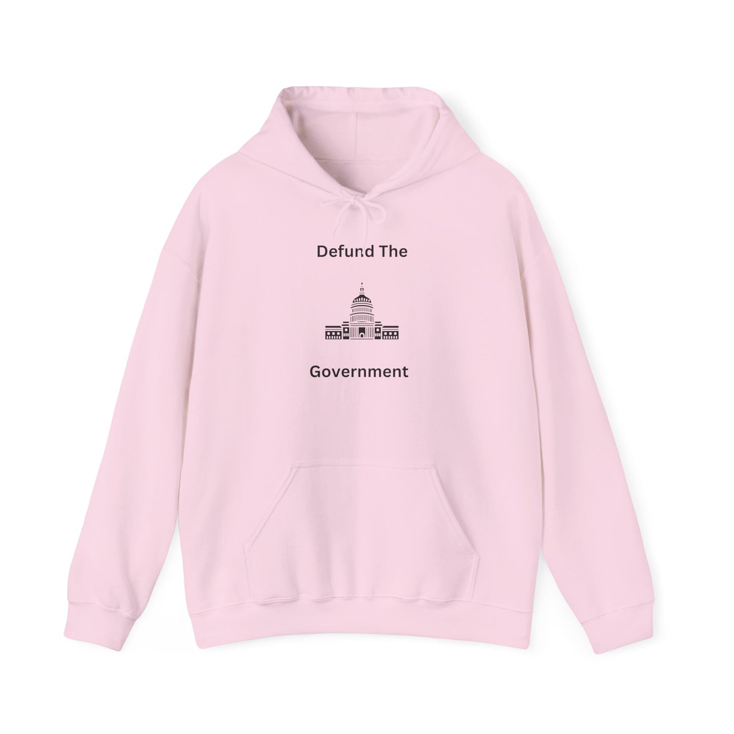 Political Statement Hoodie — “Defund The Government” Capitol Graphic