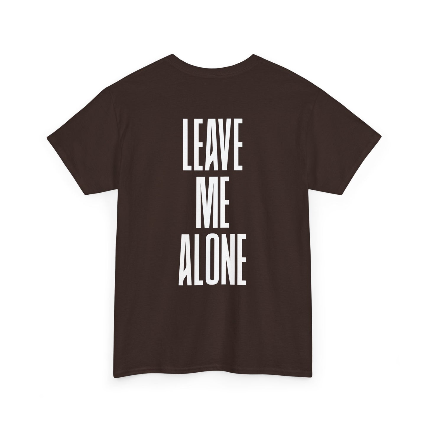 Leave Me Alone T‑Shirt — Bold Vertical Text Graphic Tee