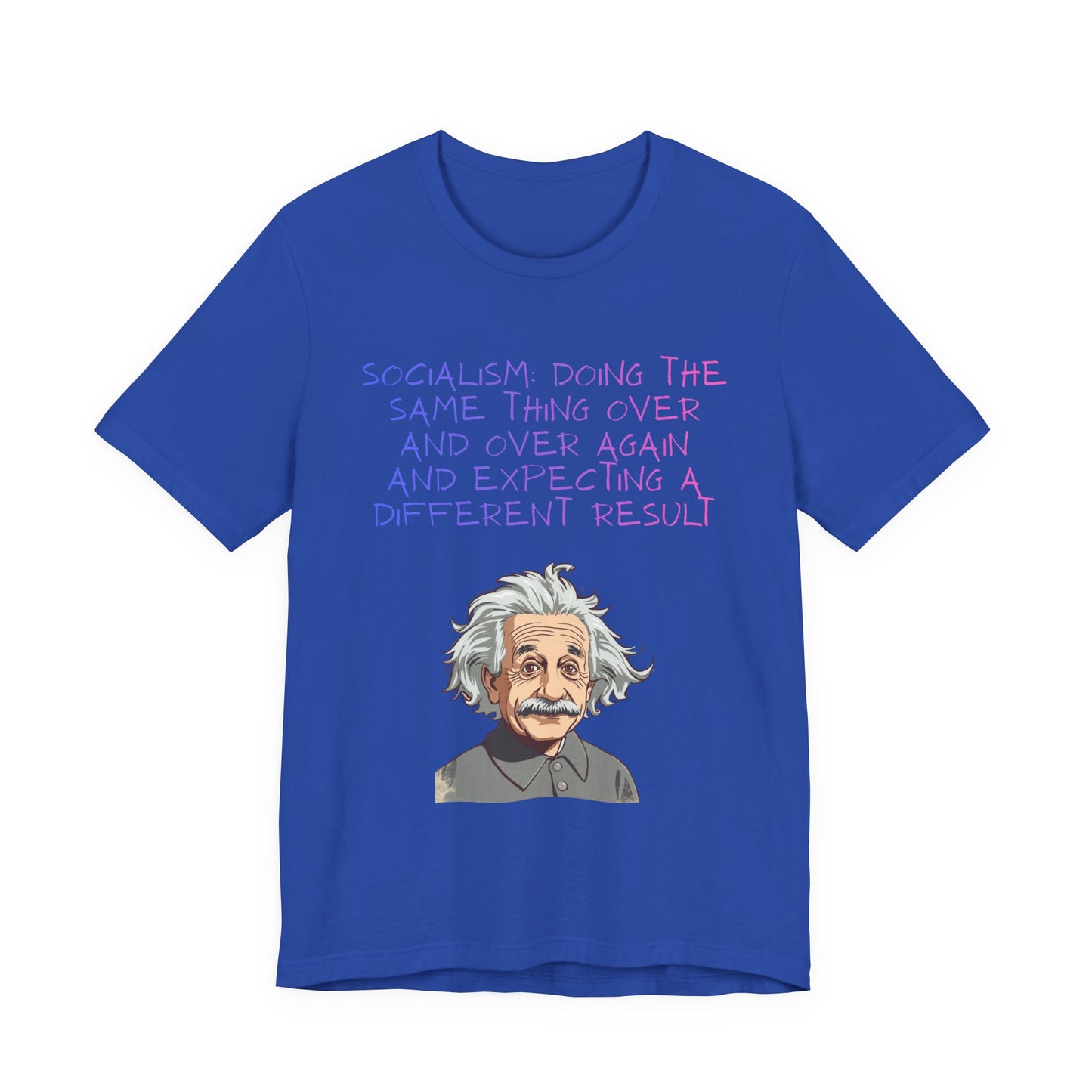 Einstein Graphic Tee — "Doing the Same Thing Over and Over" Funny Science T‑Shirt