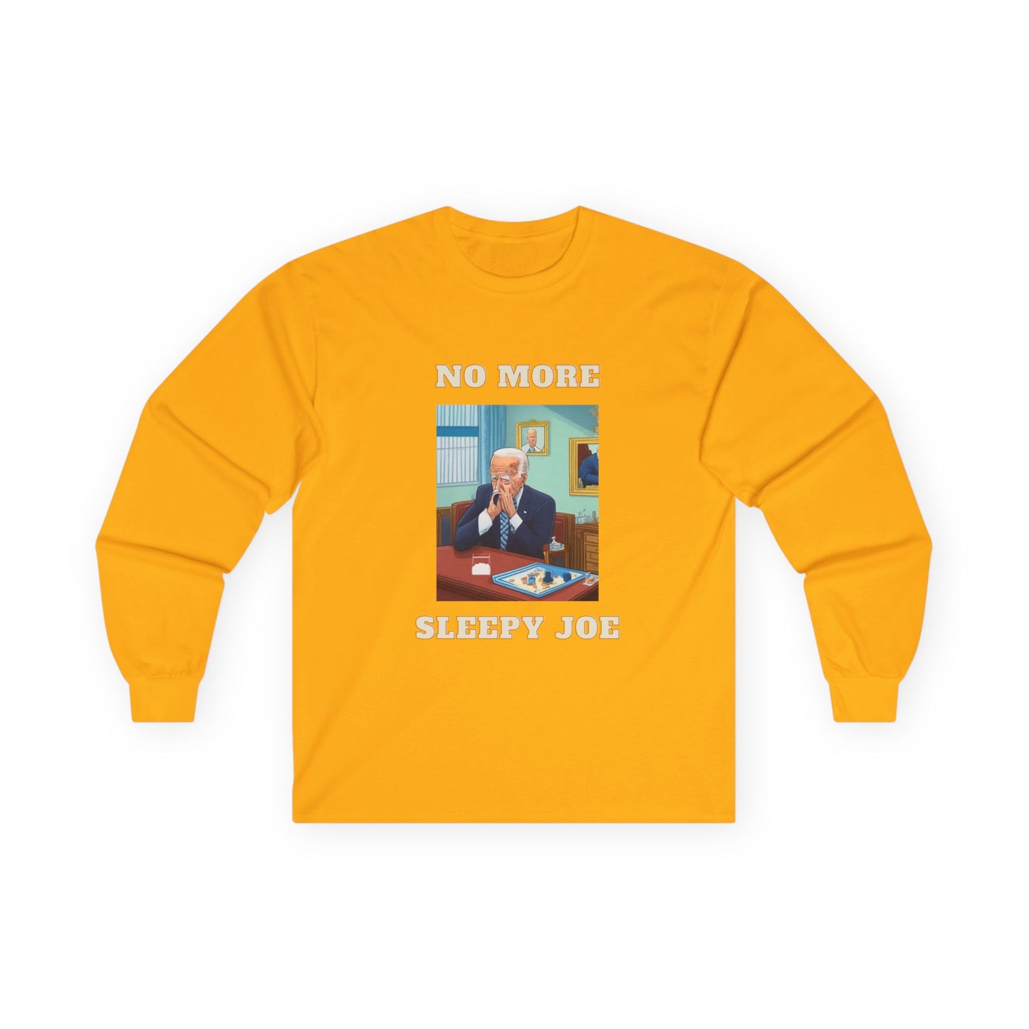 No More Sleepy Joe Long Sleeve Tee — Political Satire Graphic Shirt
