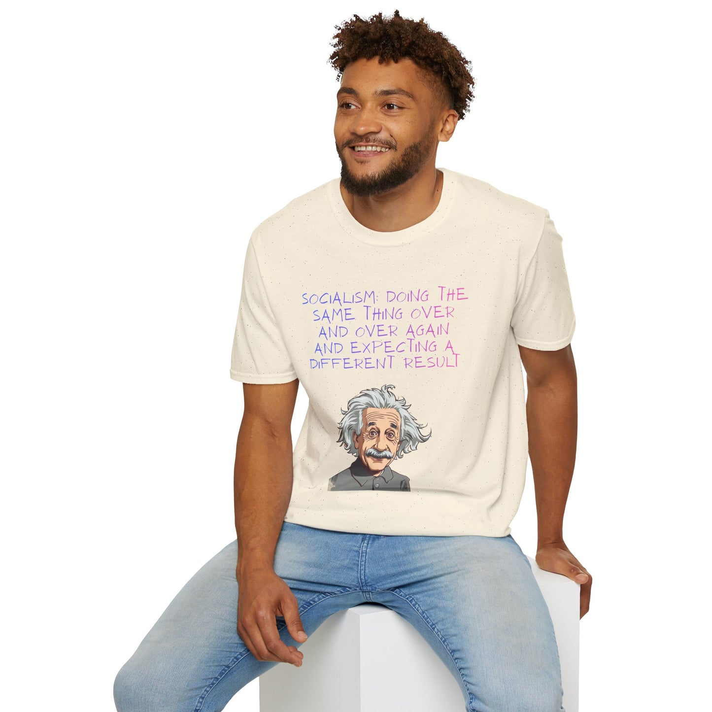 Einstein Quote T-Shirt — “Socialism Does The Same Thing Over And Over” Graphic Tee