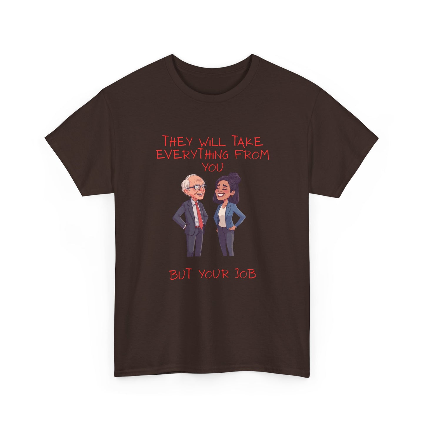 T‑Shirt — 'They Will Take Everything From You But You'll X‑3' Cartoon Political Couple Graphic Tee