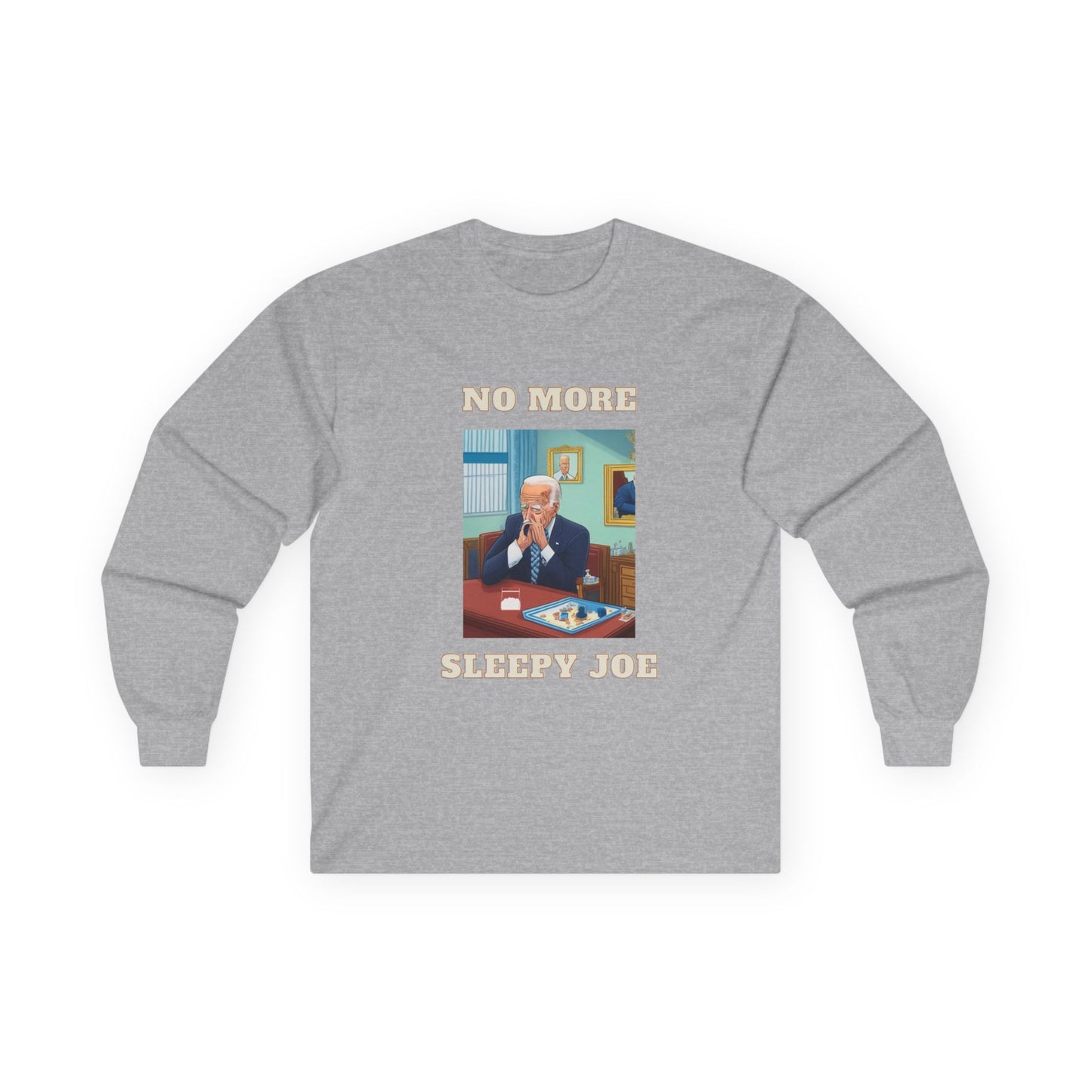 No More Sleepy Joe Long Sleeve Tee — Political Satire Graphic Shirt