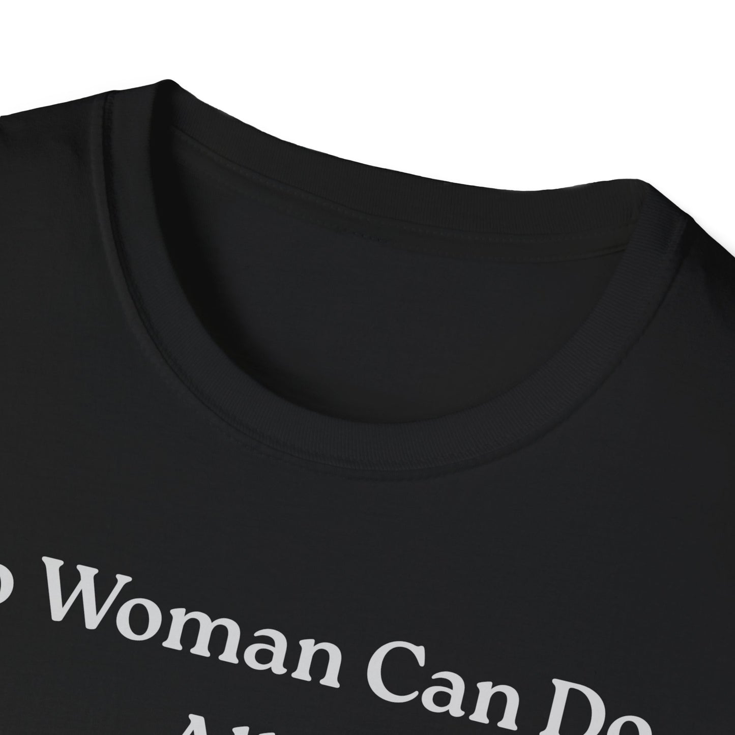 Controversial Checklist T-Shirt — "No Woman Can Do All 3" Graphic Tee