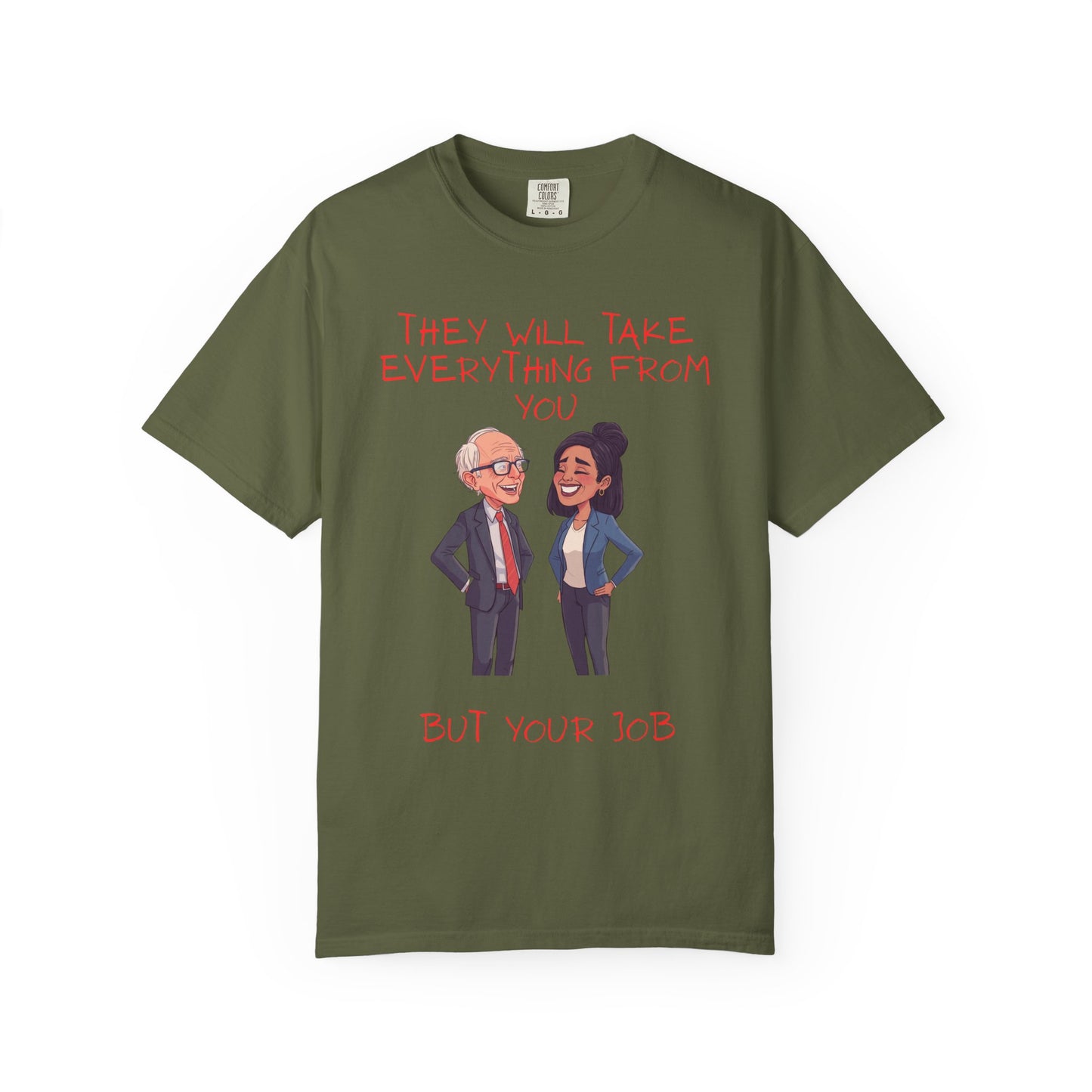 T-Shirt — 'They Will Take Everything From You But Your Job' Cartoon Duo Graphic Tee