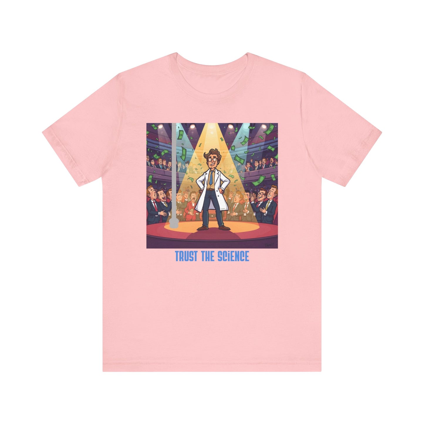Trust the Science T-Shirt — Funny Scientist Graphic Tee