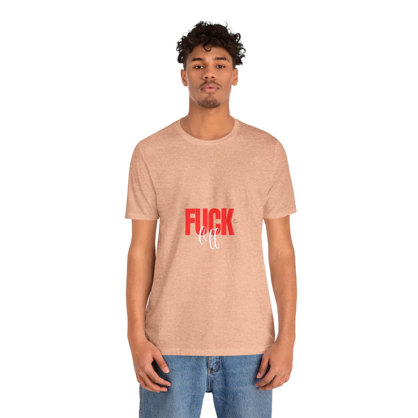 F*ck Off Graphic Tee — Bold Slogan Short Sleeve T-Shirt