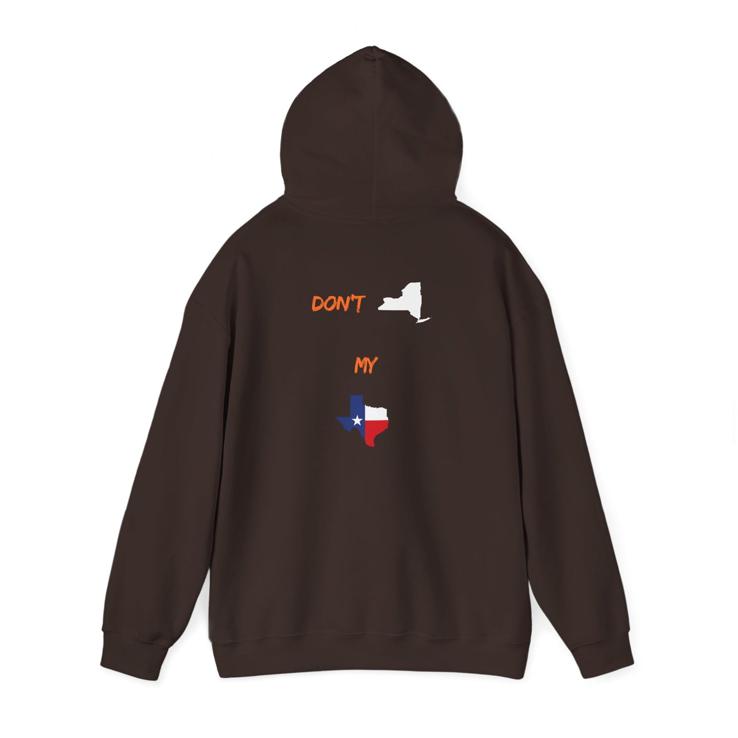 Texas State Hoodie — "Don't Mess With My Texas" Graphic Pullover