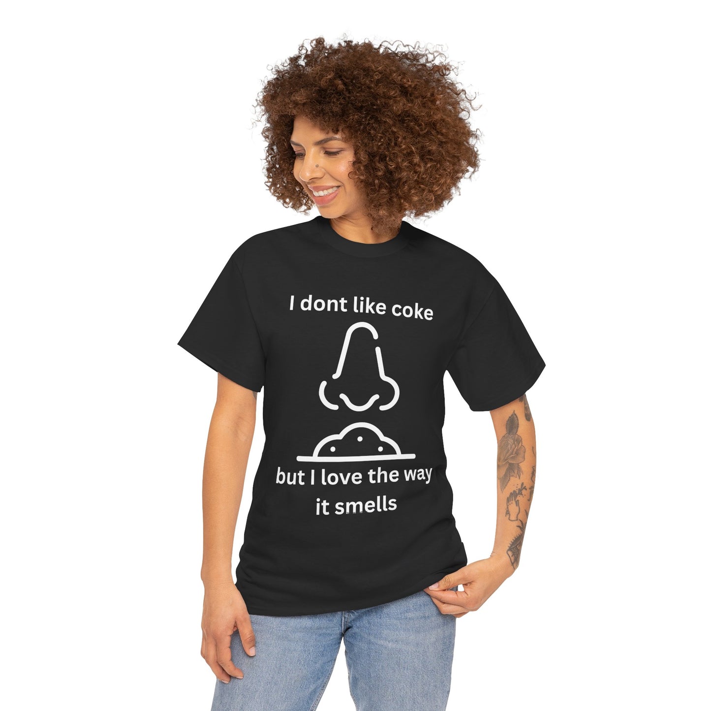 Cocaine Nose Graphic Tee — "I don't like coke but I love the way it smells" Funny Drug Humor T-Shirt