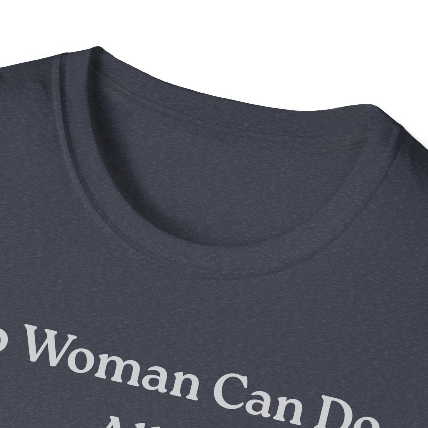 Controversial Checklist T-Shirt — "No Woman Can Do All 3" Graphic Tee