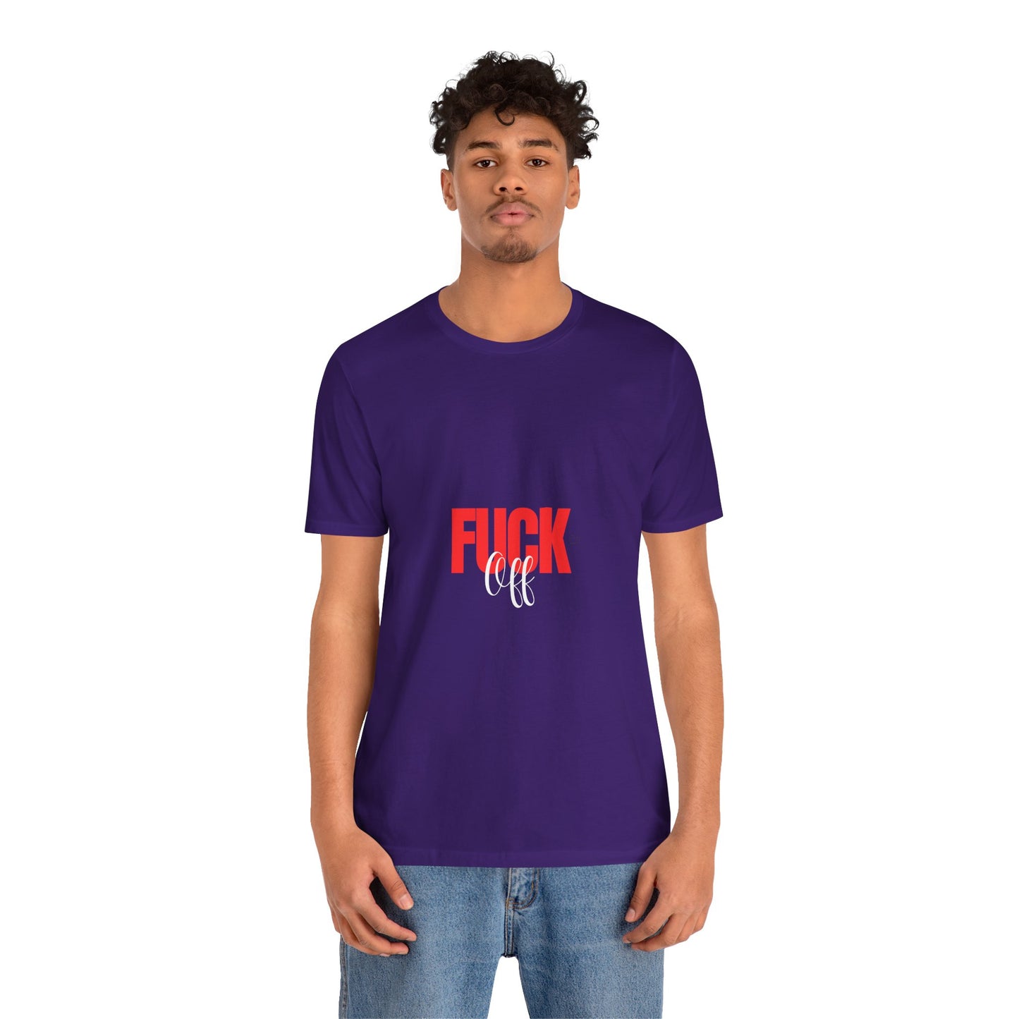 F*ck Off Graphic Tee — Bold Slogan Short Sleeve T-Shirt