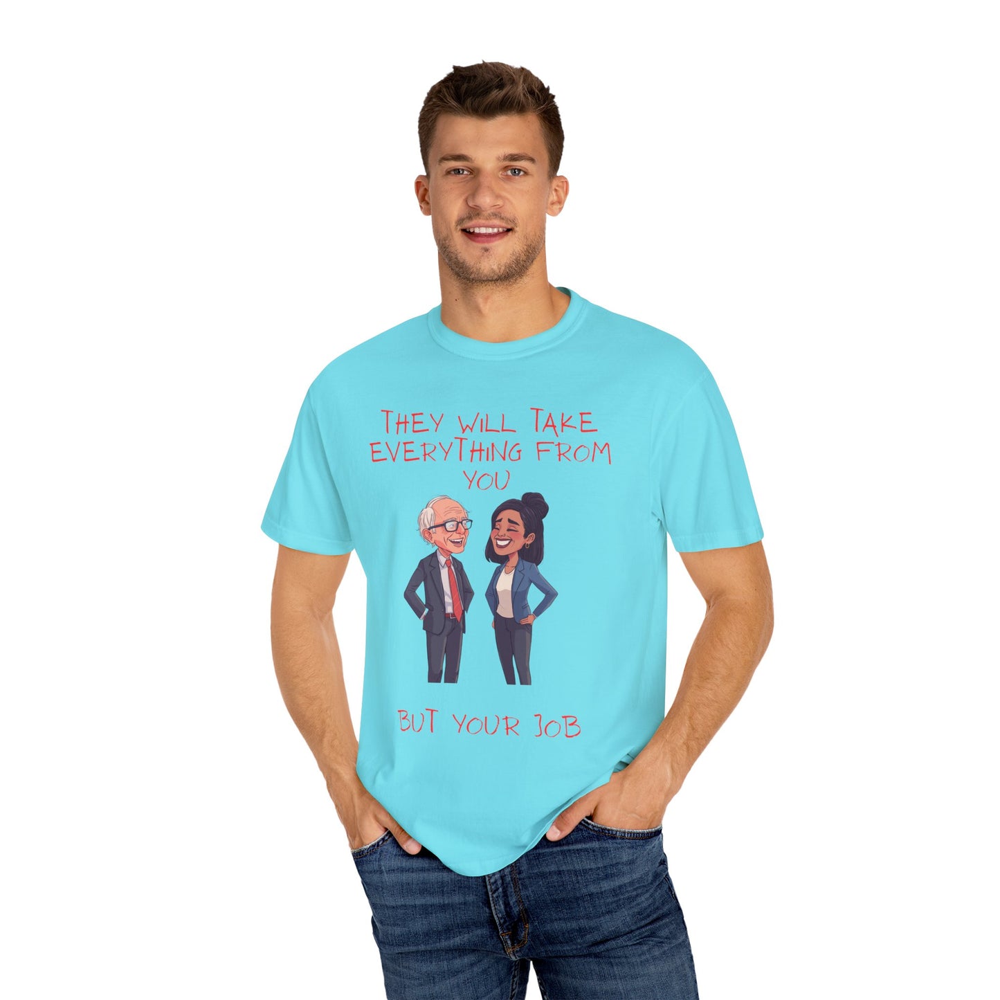T-Shirt — 'They Will Take Everything From You But Your Job' Cartoon Duo Graphic Tee