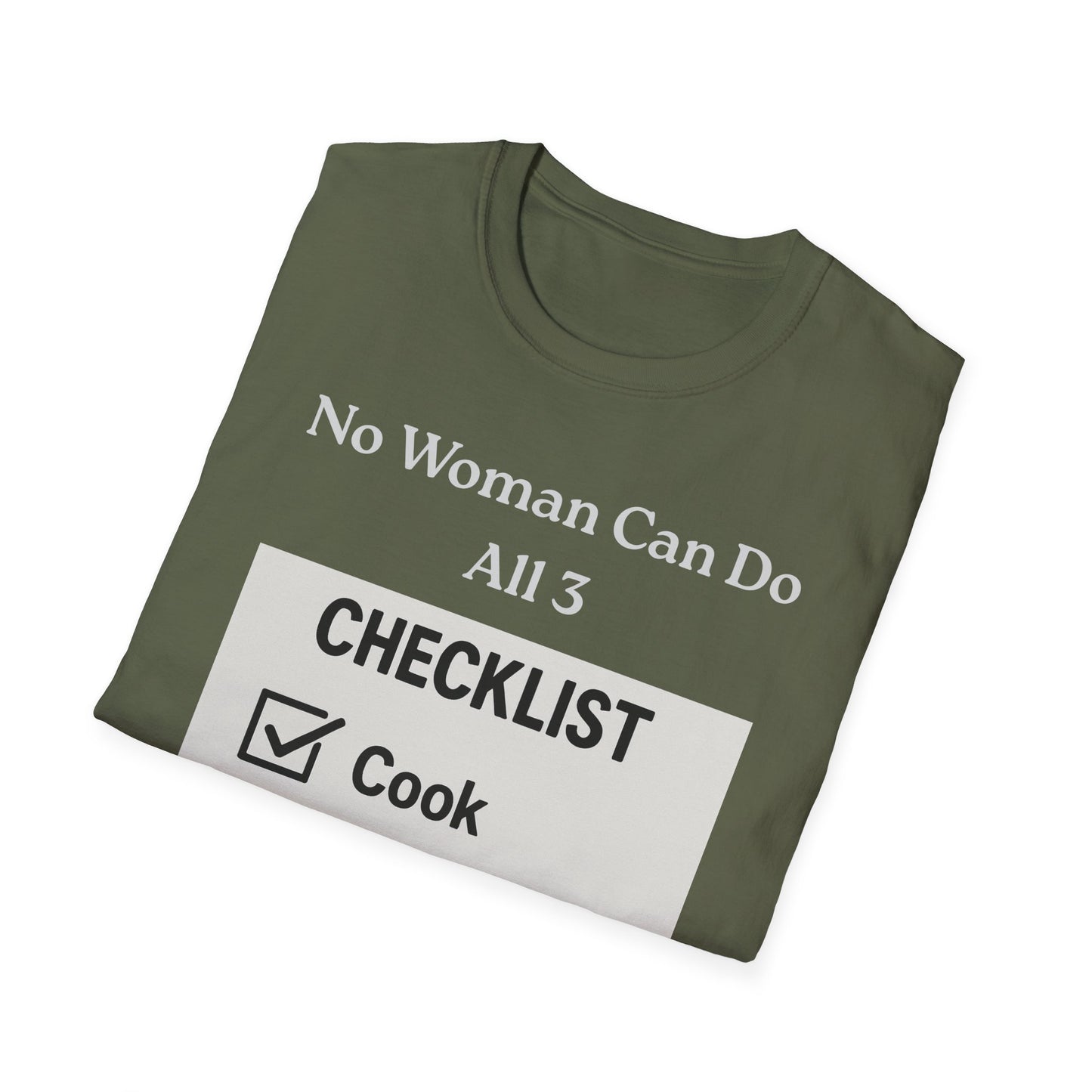 Controversial Checklist T-Shirt — "No Woman Can Do All 3" Graphic Tee