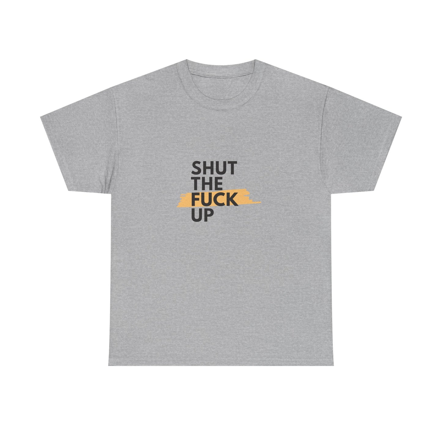Shut The F*** Up Tee — Graphic Slogan T‑Shirt with Yellow Brushstroke