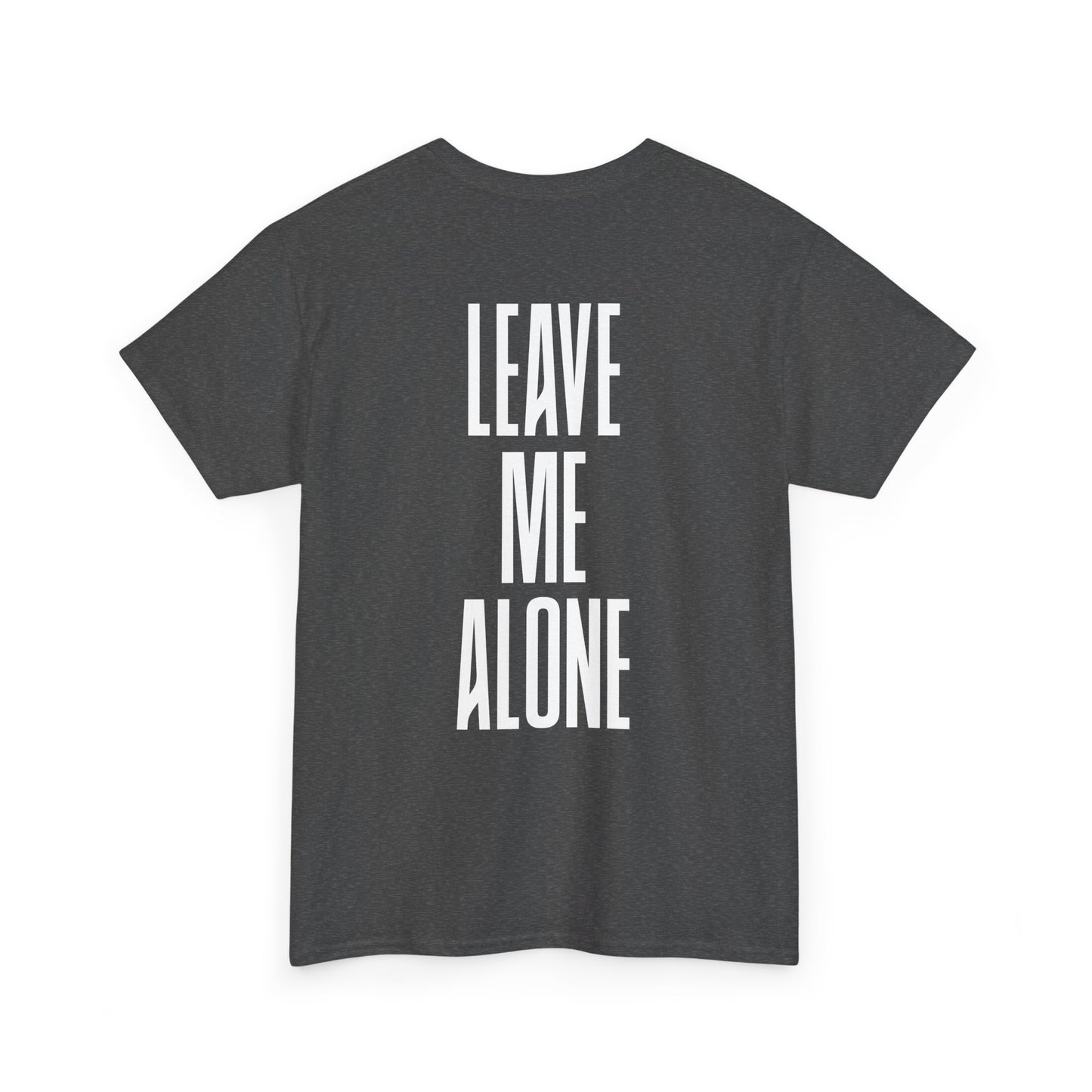 Leave Me Alone T‑Shirt — Bold Vertical Text Graphic Tee