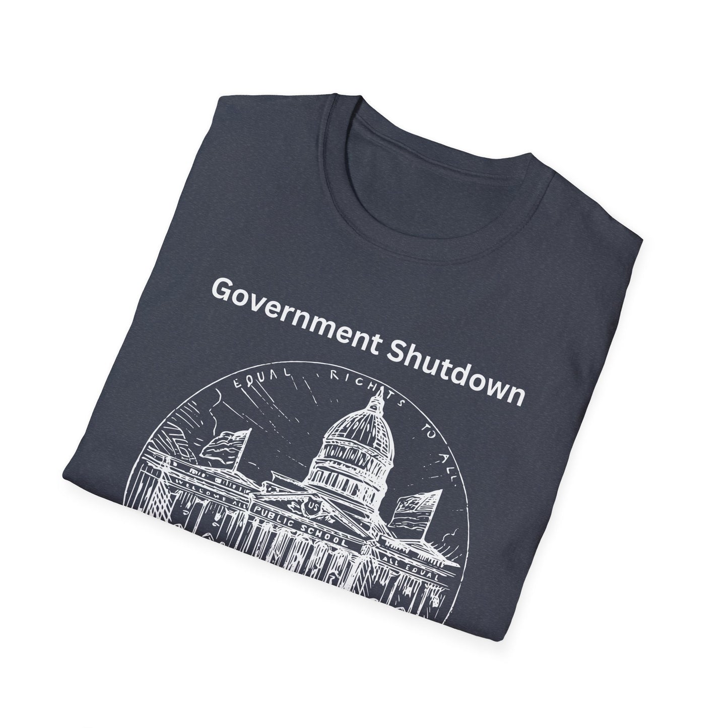 Government Shutdown Didn't Notice T-Shirt — Capitol Graphic Political Humor Tee