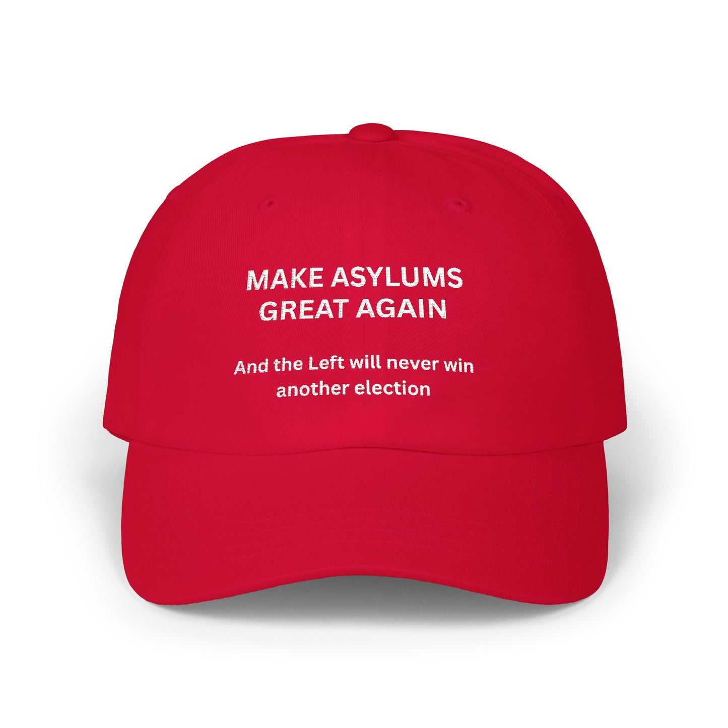 Dad Cap — "Make Asylums Great Again" Political Statement Hat