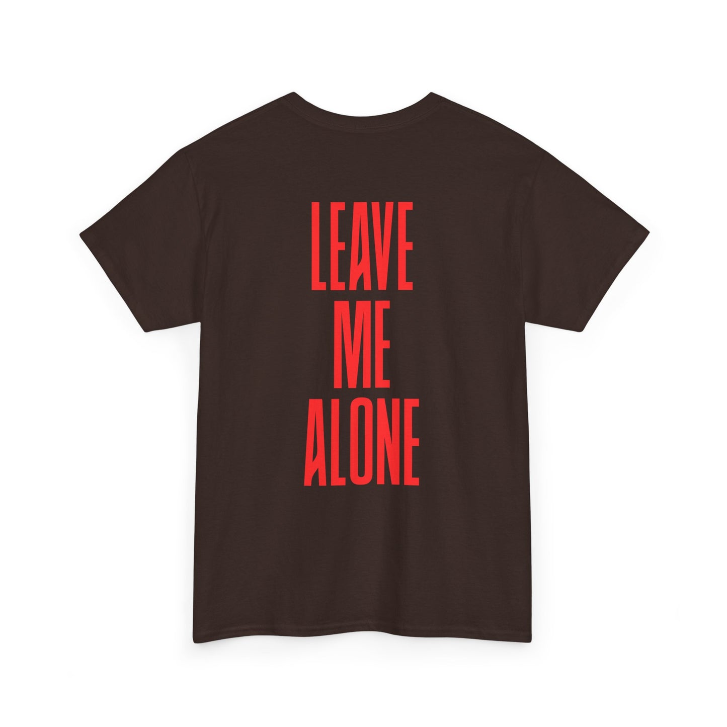 T-Shirt — 'Leave Me Alone' Bold Back Print Tee