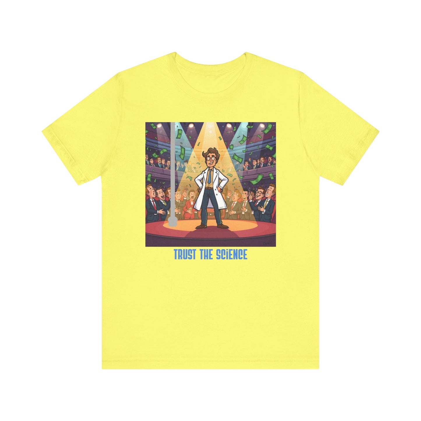 Trust the Science T-Shirt — Funny Scientist Graphic Tee