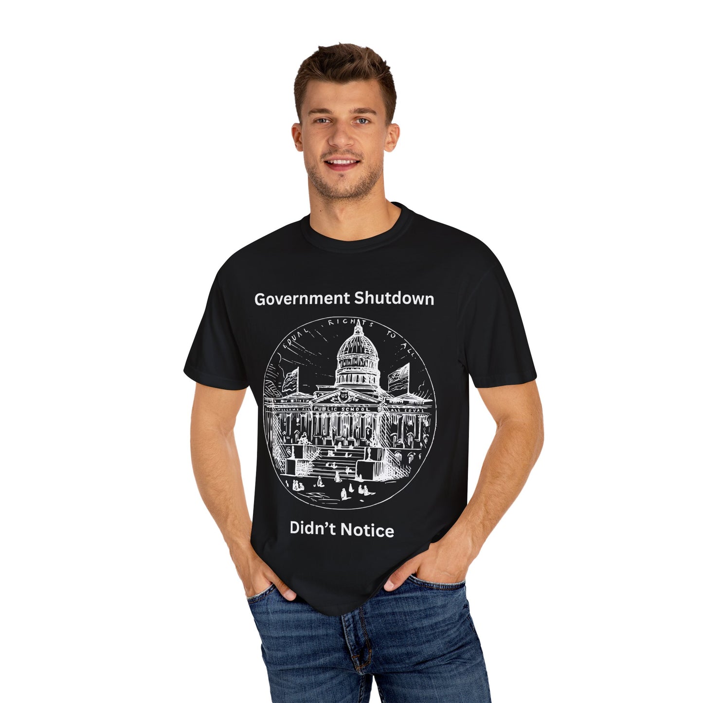 Government Shutdown Didn’t Notice T-Shirt — Capitol Sketch Political Tee