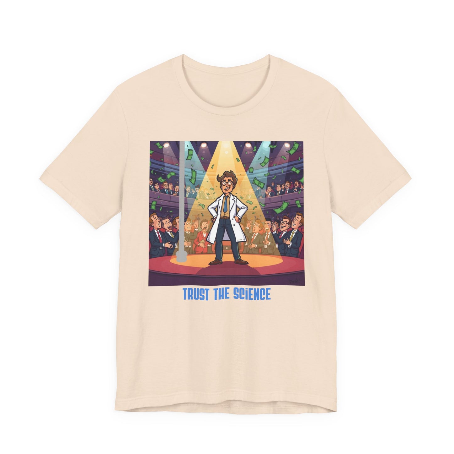 Trust the Science T-Shirt — Funny Scientist Graphic Tee