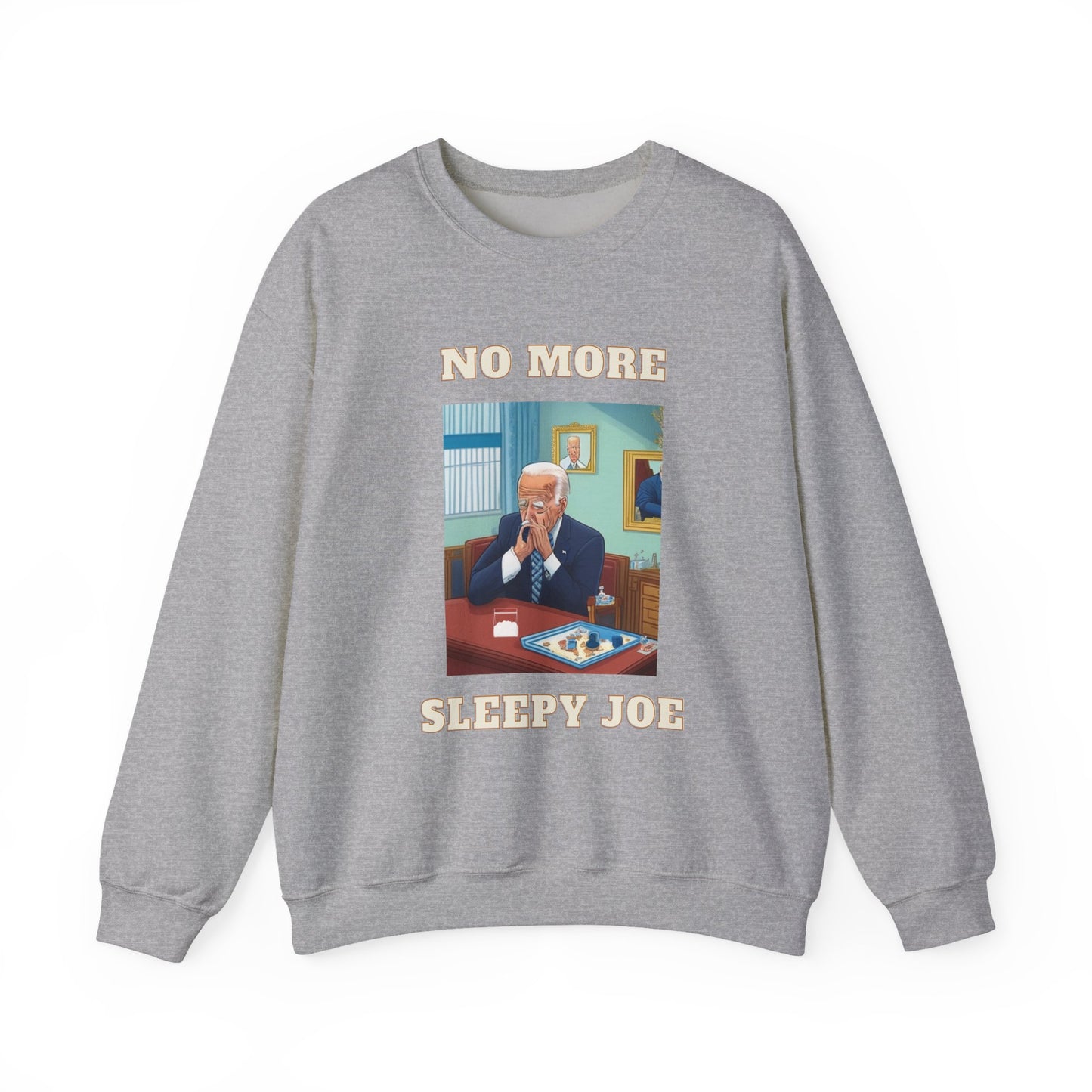 Crewneck Sweatshirt — "No More Sleepy Joe" Graphic Pullover