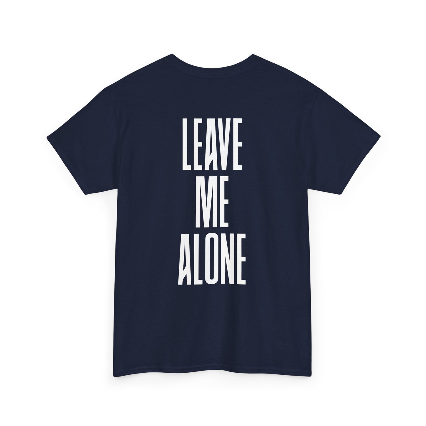 Leave Me Alone T‑Shirt — Bold Vertical Text Graphic Tee
