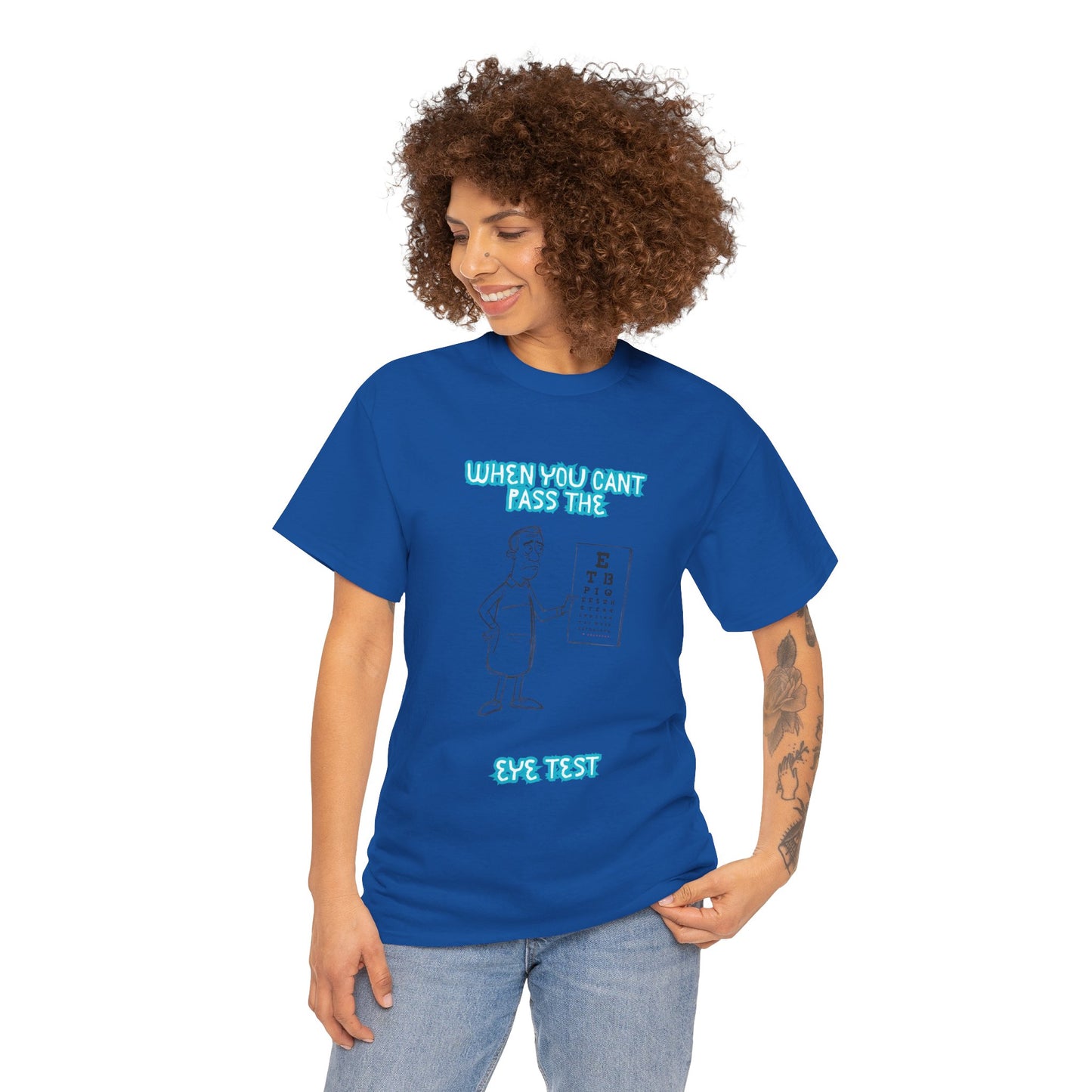 Eye Test Graphic Tee — Funny Optometrist Cartoon Shirt (When You Can't Read The Eye Test)