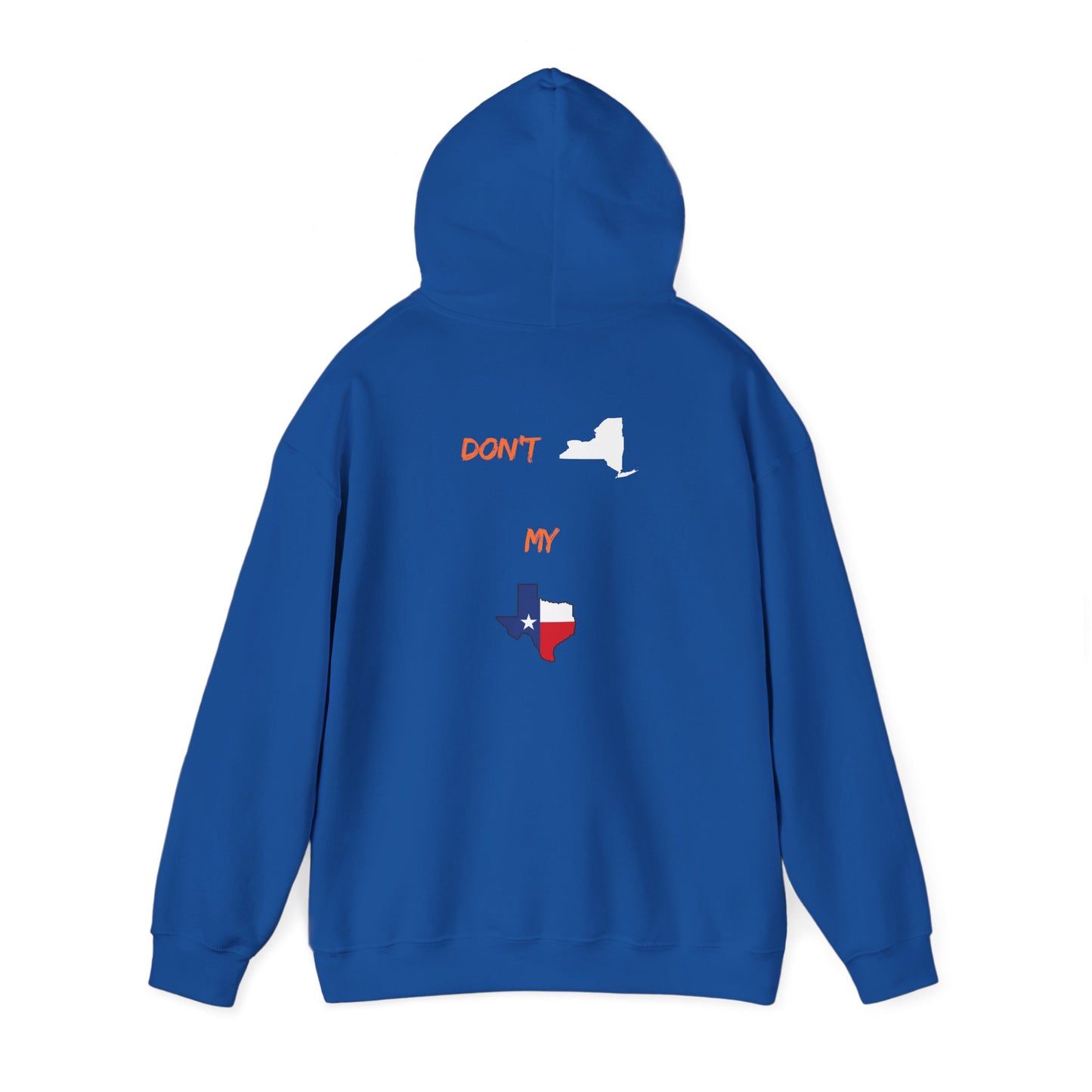 Texas State Hoodie — "Don't Mess With My Texas" Graphic Pullover
